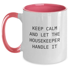 Funny Housekeeper Coffee Mug Gifts from Friends, Birthday Unique Gifts for Housekeeper, Keep Calm And Let The Housekeeper Handle It - Main
