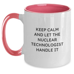 Nuclear Technologist Funny Quote Gifts for Men from Friends - Keep Calm and Let Them Handle It Mugs, Christmas Unique Gifts for Coworker Family - Main