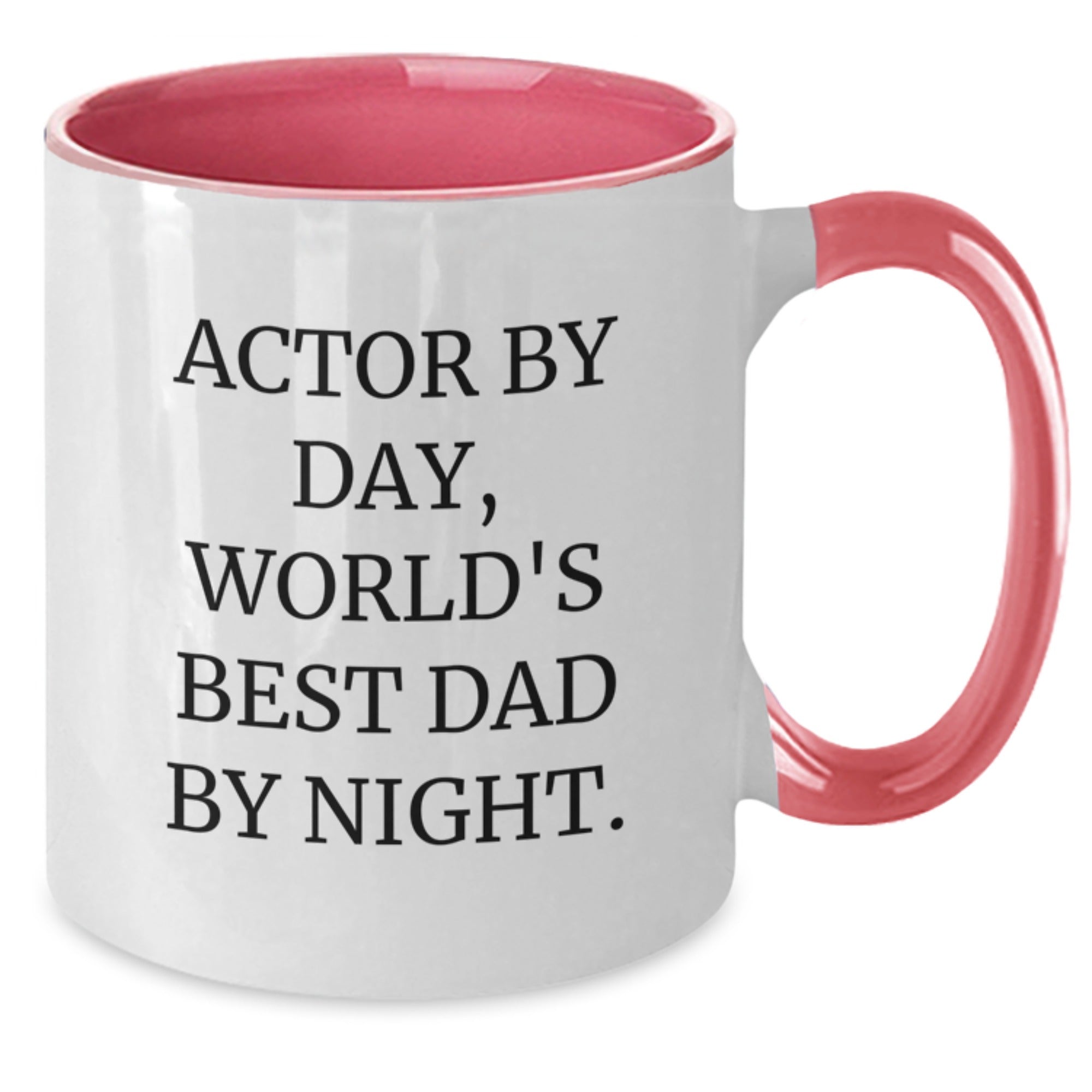 Actor By Day Funny Two Tone Coffee Mug Gifts from Dad to Actor for Graduation - 11oz Ceramic Mugs - Additional