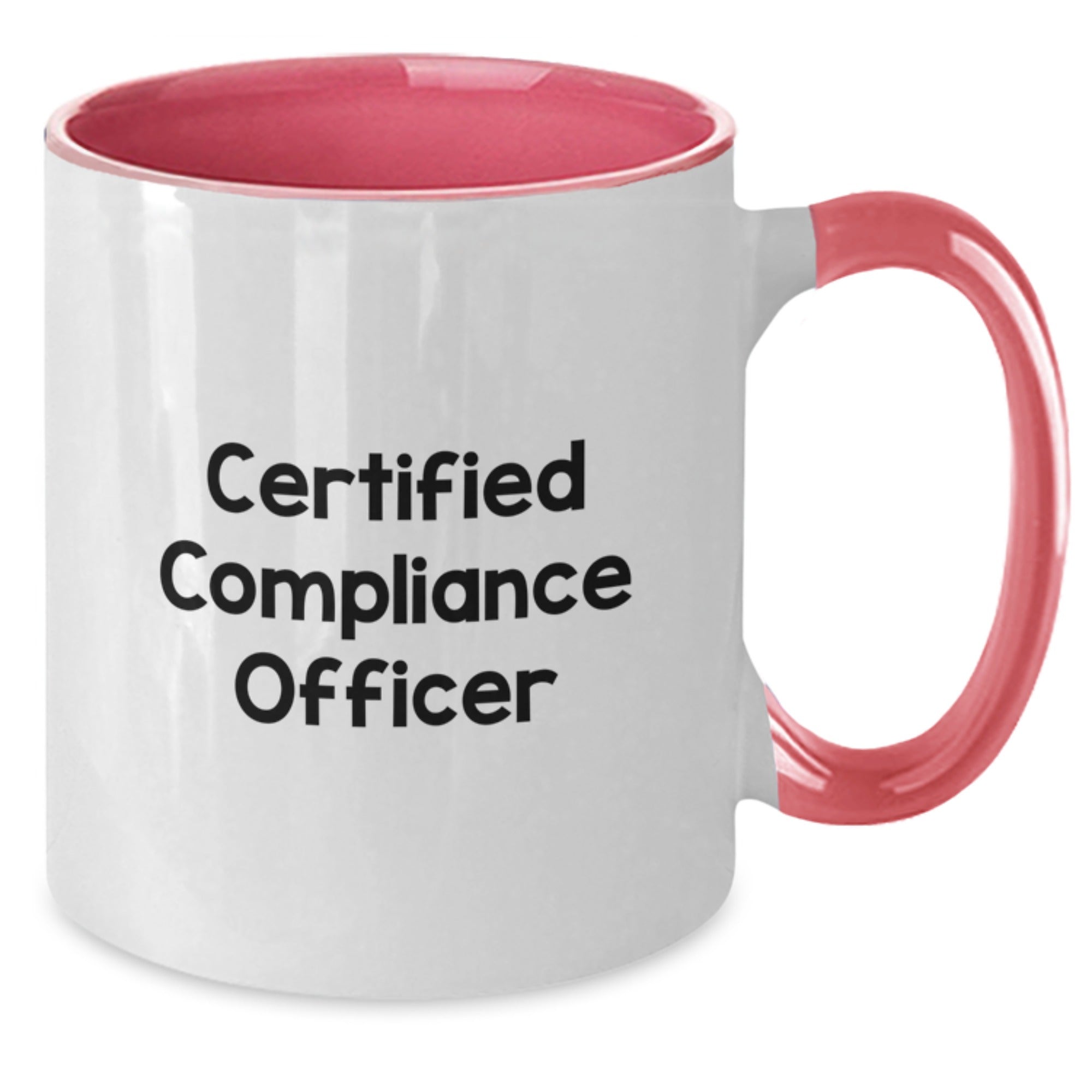 Funny Compliance Officer Gifts from Men - Unique Birthday Unique Gifts for Certified Compliance Officer - Two Tone Coffee Mug - Additional