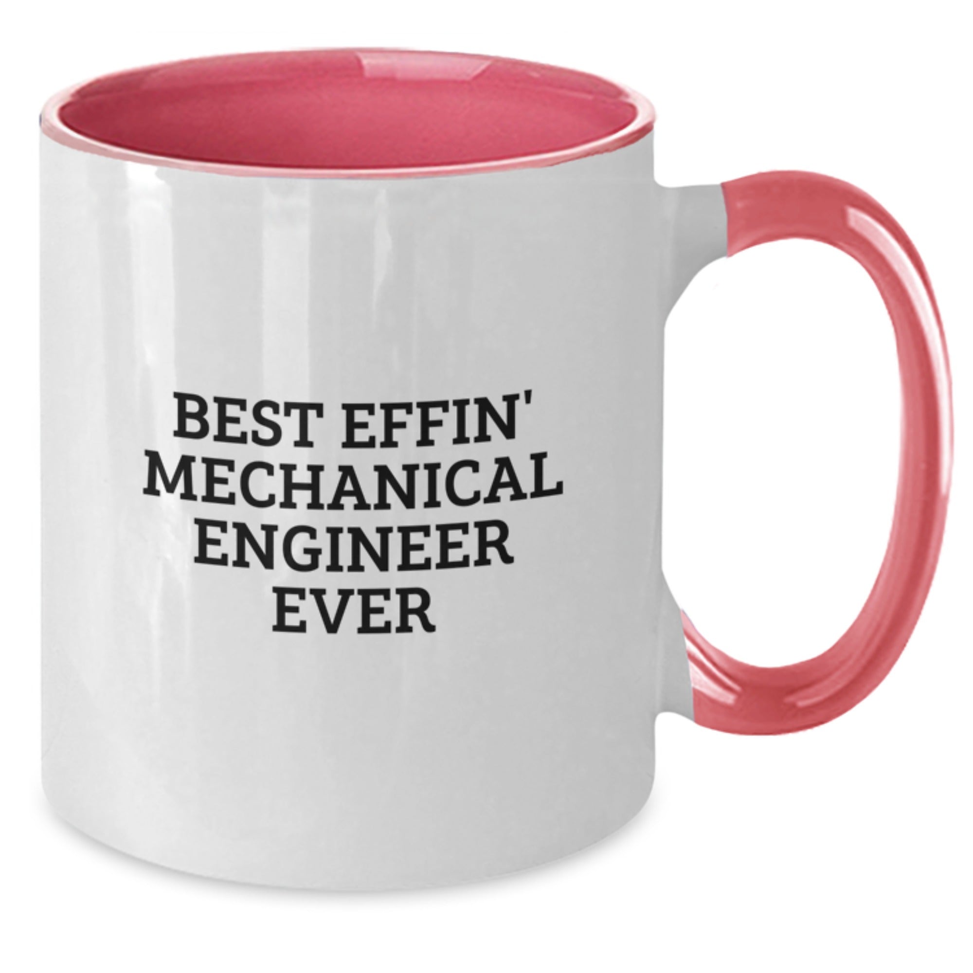 Funny Mechanical Engineer Gifts - Best Effin' Mechanical Engineer Ever Two Tone Coffee Mug, Graduation Unique Gifts for Men, Friends, Coworkers, Family - Additional