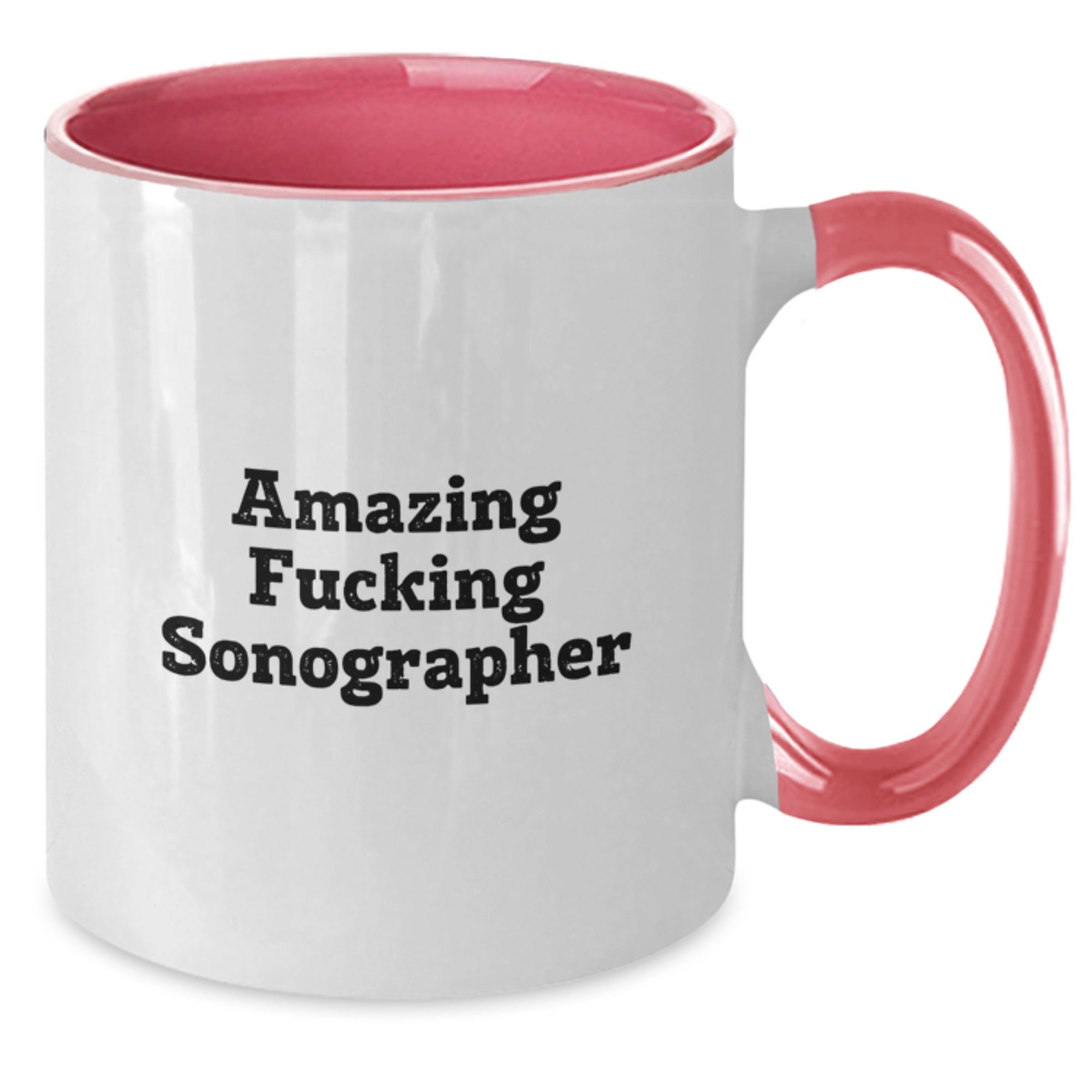 Funny Sonographer Gifts from Friends for Sonographer's Birthday, Amazing Quote Two Tone Coffee Mug - Additional