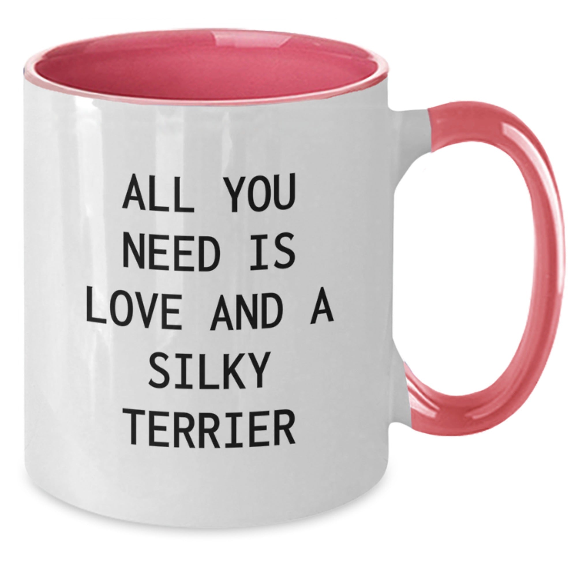 Funny Silky Terrier Dog Lover Gifts from Friends and Family - All You Need Is Love And A Silky Terrier Two Tone Coffee Mug for Birthday - Additional