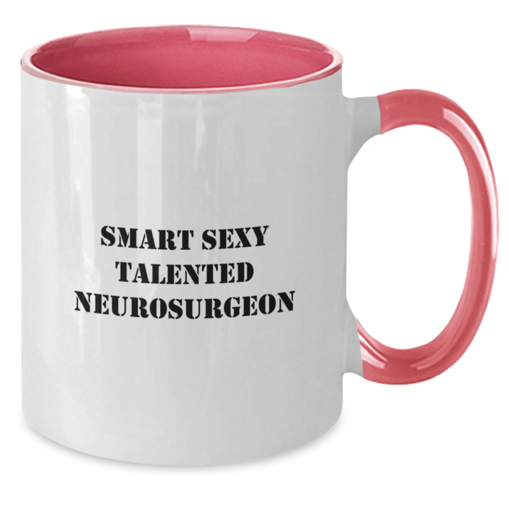 Funny Smart Sexy Talented Neurosurgeon Graduation Gifts from Men to Friends - Additional