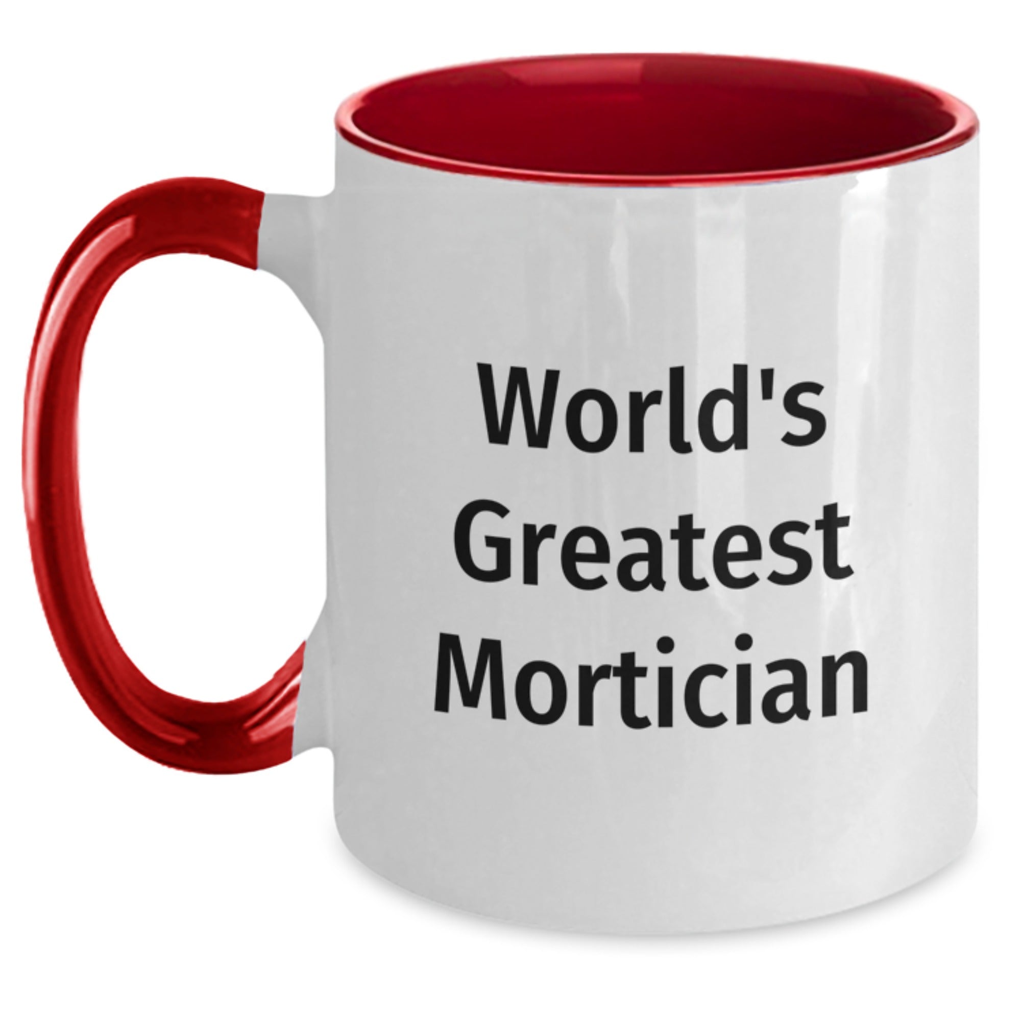 Funny Gifts from Men to World's Greatest Mortician Christmas Unique Gifts Two Tone Coffee Mug - Main
