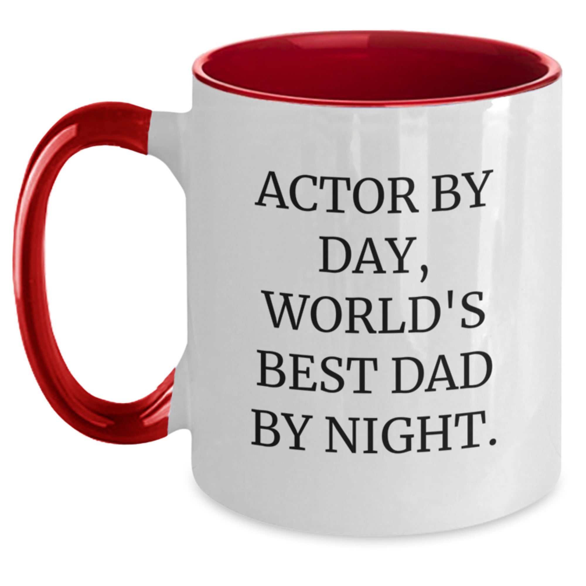 Actor By Day Funny Two Tone Coffee Mug Gifts from Dad to Actor for Graduation - 11oz Ceramic Mugs - Main