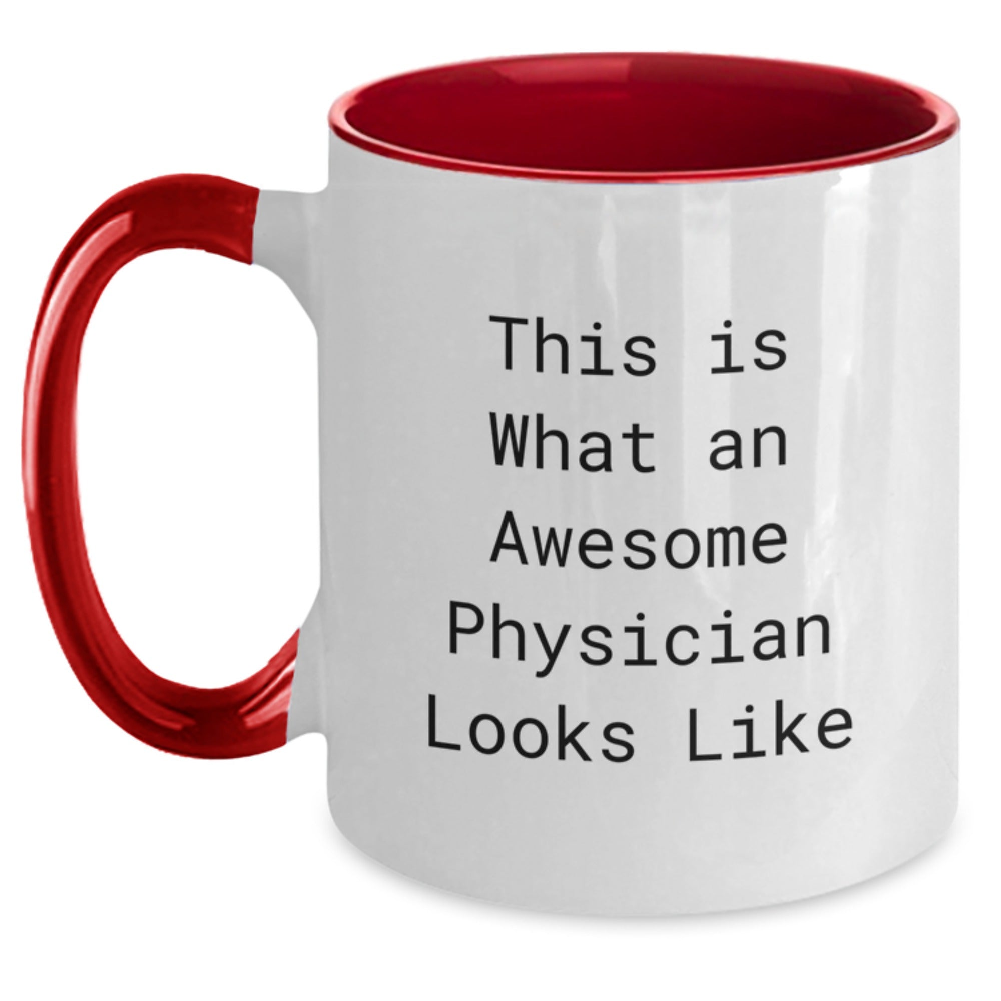 Funny Physician Gifts for Graduation - Two Tone Coffee Mugs with Inspirational Quote, Gifts from Friends, Gifts for Physician, Men, and Women - Main