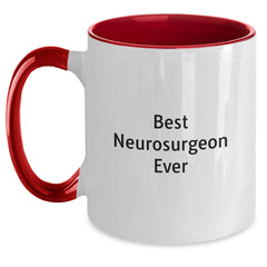 Funny Neurosurgeon Gifts from Family - Best Neurosurgeon Ever Inspirational Quote, Two Tone Coffee Mug for Graduation - Main