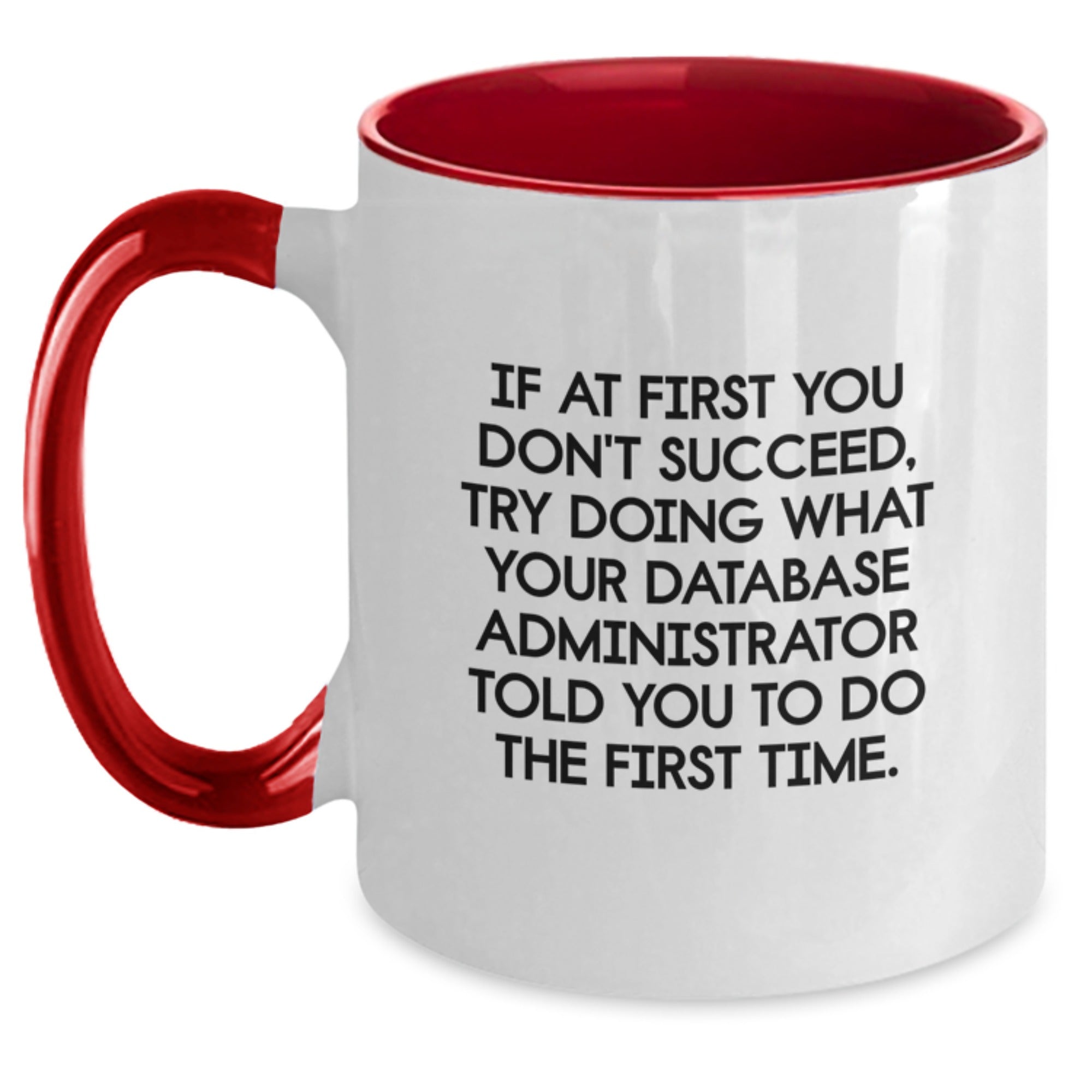 Funny Database Administrator Gifts for Men, Two Tone Coffee Mug with Inspirational Quote, Unique Christmas Unique Gifts from Family - Main