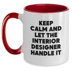 Funny Interior Designer Christmas Unique Gifts from Friends for Interior Designer Two Tone Coffee Mugs - Keep Calm and Let Handle It - Main