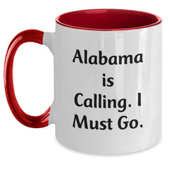 Alabama Calling Funny Two Tone Coffee Mug Gifts from Men to Friends, Perfect Birthday Present - Main