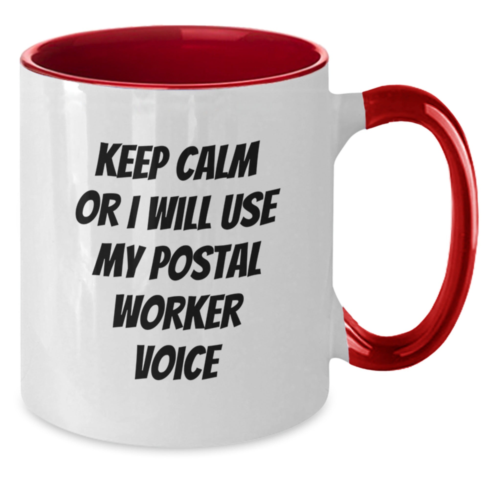 Funny Postal Worker Gifts for Men from Coworkers - Keep Calm Or I Will Use My Postal Worker Voice, Two Tone Coffee Mug for Christmas Unique Gifts - Additional