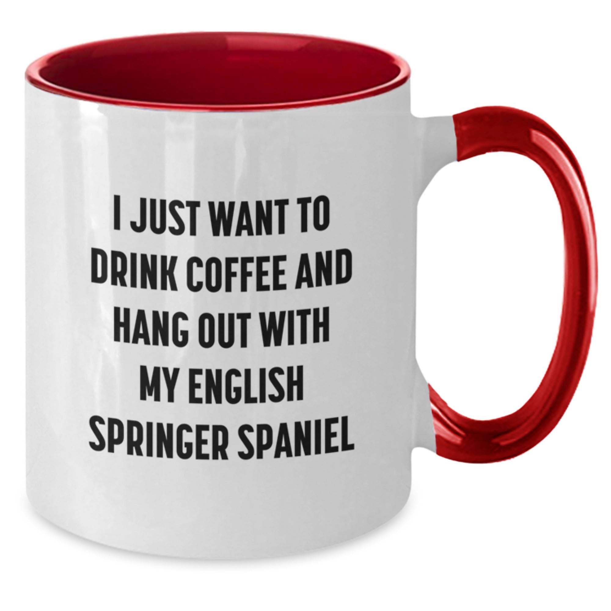 Funny English Springer Spaniel Dog Gifts for Men, Women, Friends - I Just Want To Drink Coffee And Hang Out with My English Springer Spaniel - Birthday Unique Gifts from Friends to Family - Additional