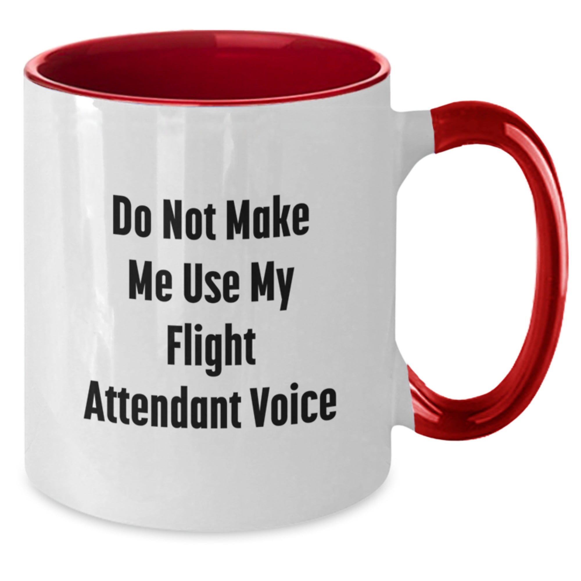 Funny Flight Attendant Gifts, Gifts from Friends to Flight Attendant, Flight Attendant Two Tone Coffee Mug, Do Not Make Me Use My Flight Attendant Voice, Christmas Unique Gifts - Additional