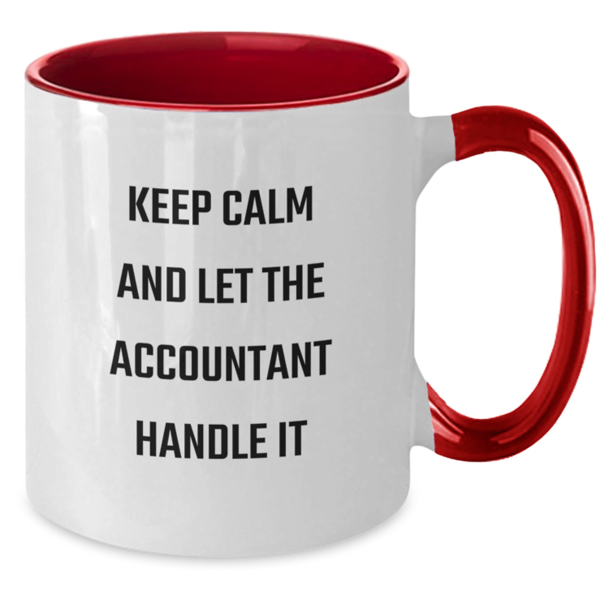 Accountant Humor Gifts from Friends - Keep Calm And Let The Accountant Handle It, Funny Graduation Two Tone Coffee Mug, 11oz Ceramic - Additional