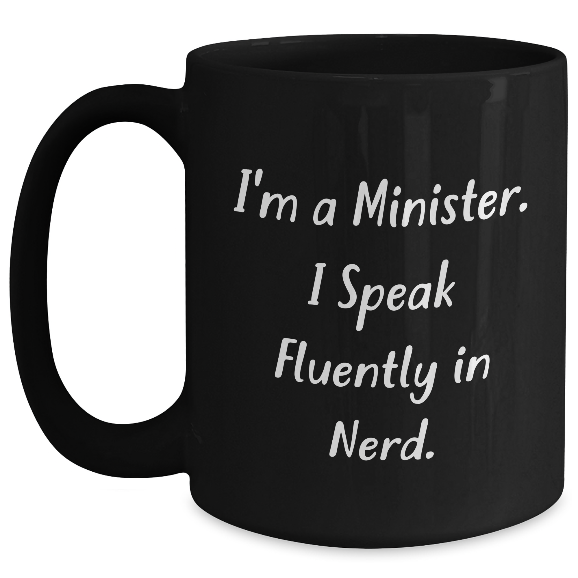 Funny Minister Quote Gifts from Men to Minister on Father's Day Unique Black Coffee Mugs - Main