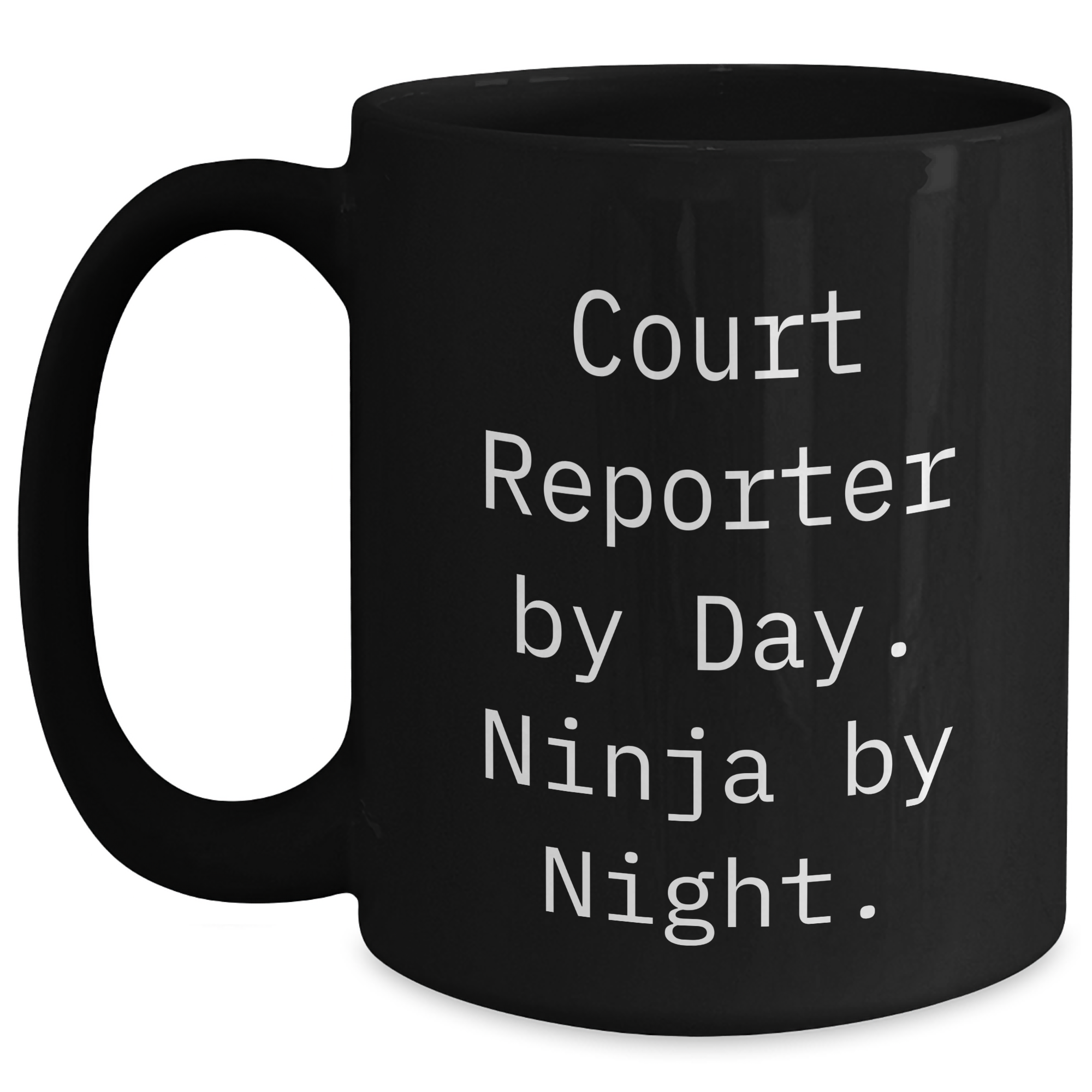 Court Reporter by Day, Ninja by Night, Funny Gifts for Men, Black Coffee Mugs, Father's Day Unique Gifts from Friends - Main