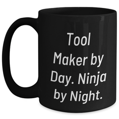 Tool Maker Ninja Black Coffee Mug Gifts from Friends for Graduation Unique - Main