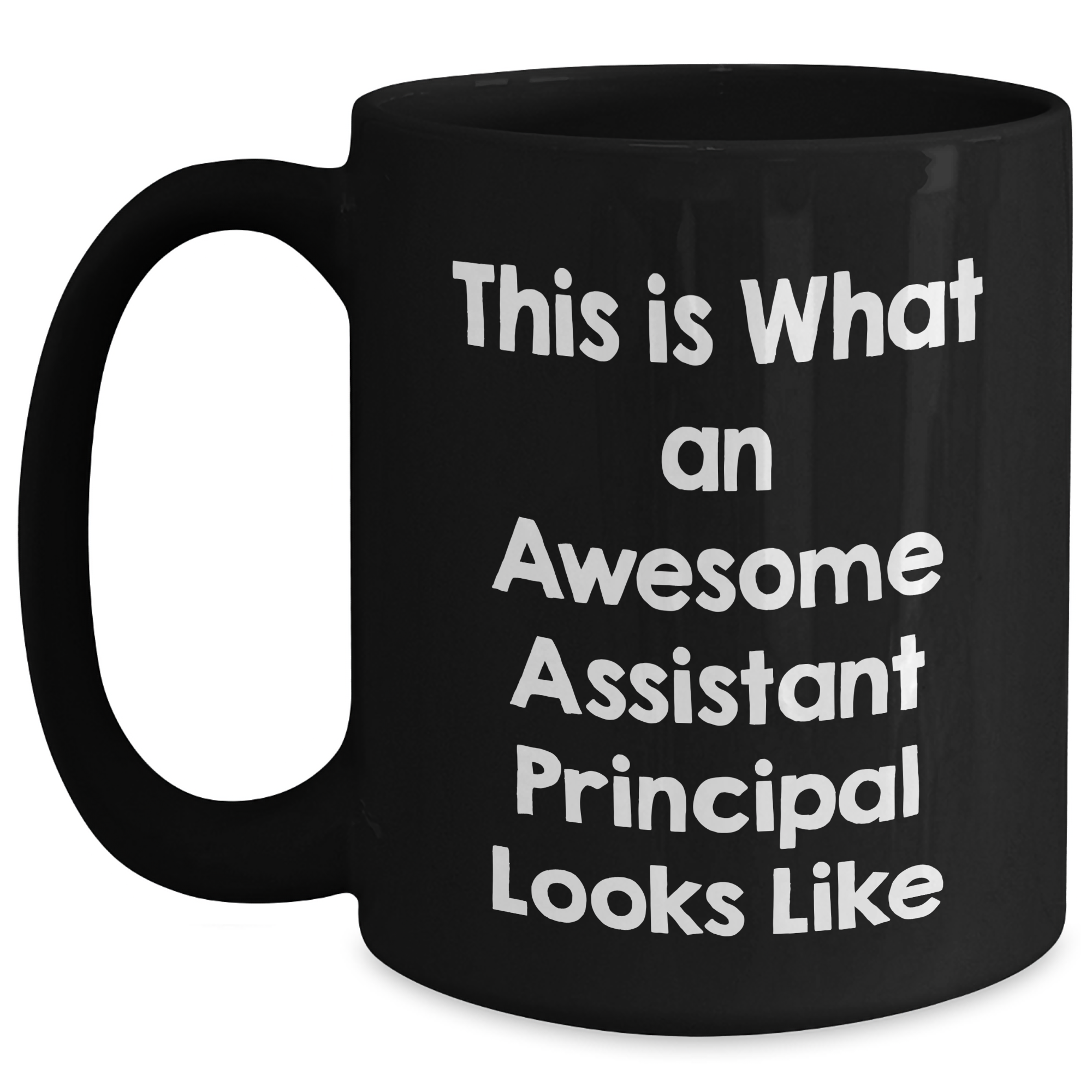 Funny Assistant Principal Quote Gifts from Men to Assistant Principal - Black Coffee Mug for Father's Day - Main