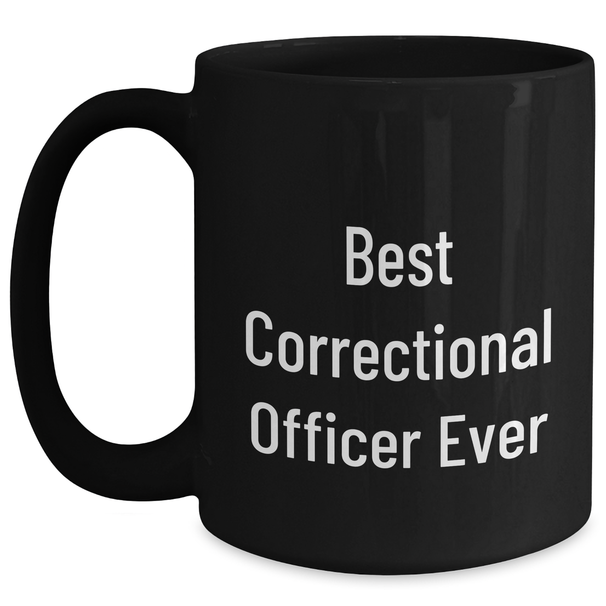 Gifts from Friends and Family for Correctional Officer, Funny Quote Mug, Best Correctional Officer Ever, Black Coffee Mug, Graduation Unique Gifts - Main