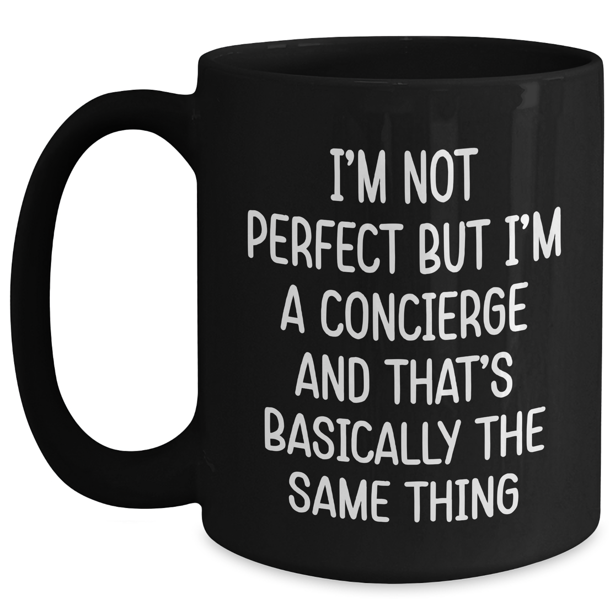 Funny Concierge Gifts from Friends, Gifts for Concierge, Black Coffee Mug for Graduation - 'I'm Not Perfect' - Main