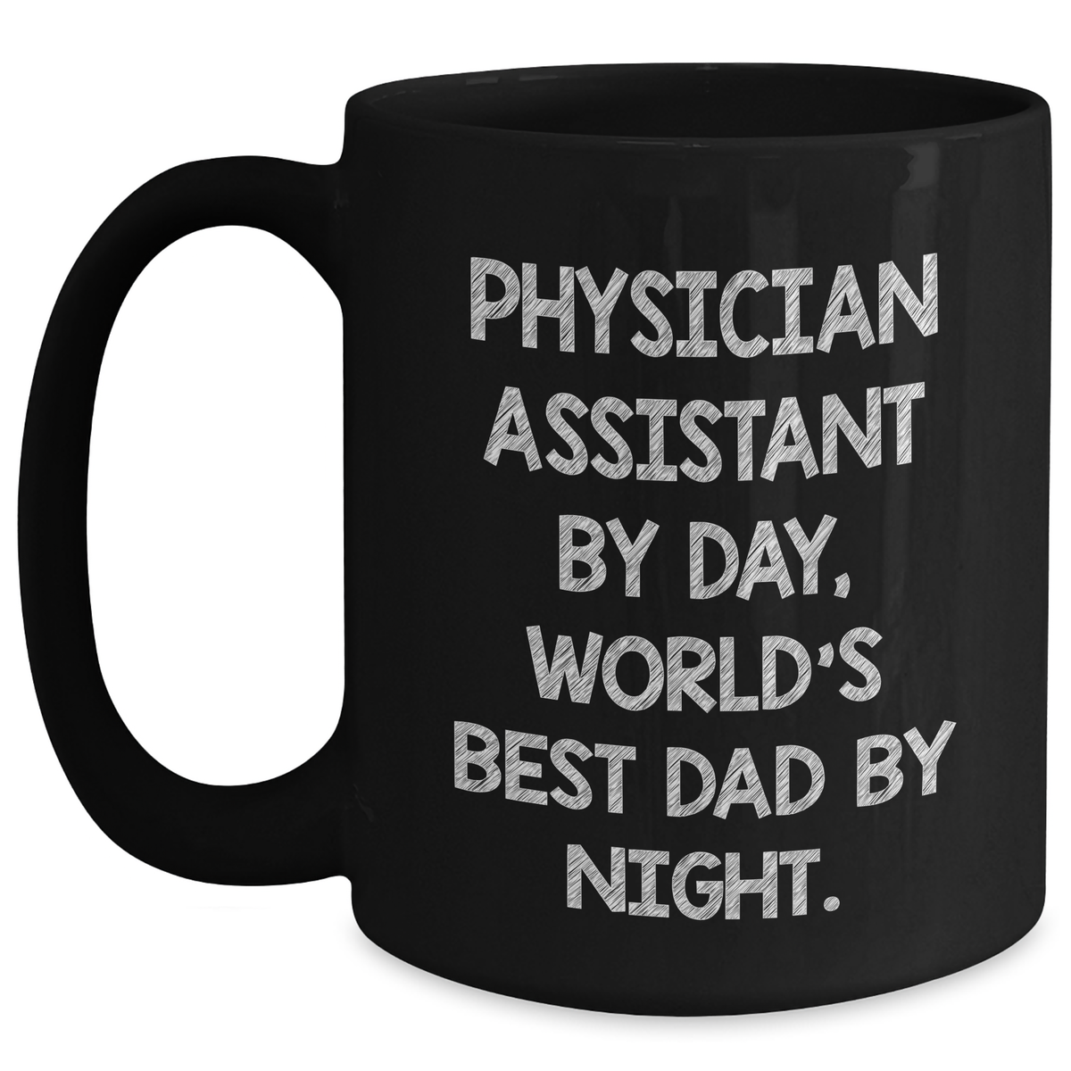 Funny Physician Assistant Gifts By Day, World's Best Dad By Night Black Coffee Mug, Graduation Unique Gifts from Friends, Perfect for Physician Assistant - Main