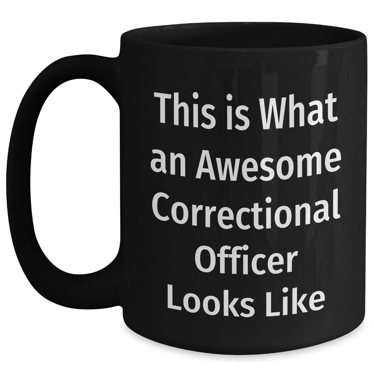 Funny Correctional Officer Gifts for Dad from Men on Father's Day, Awesome Black Coffee Mug - Main