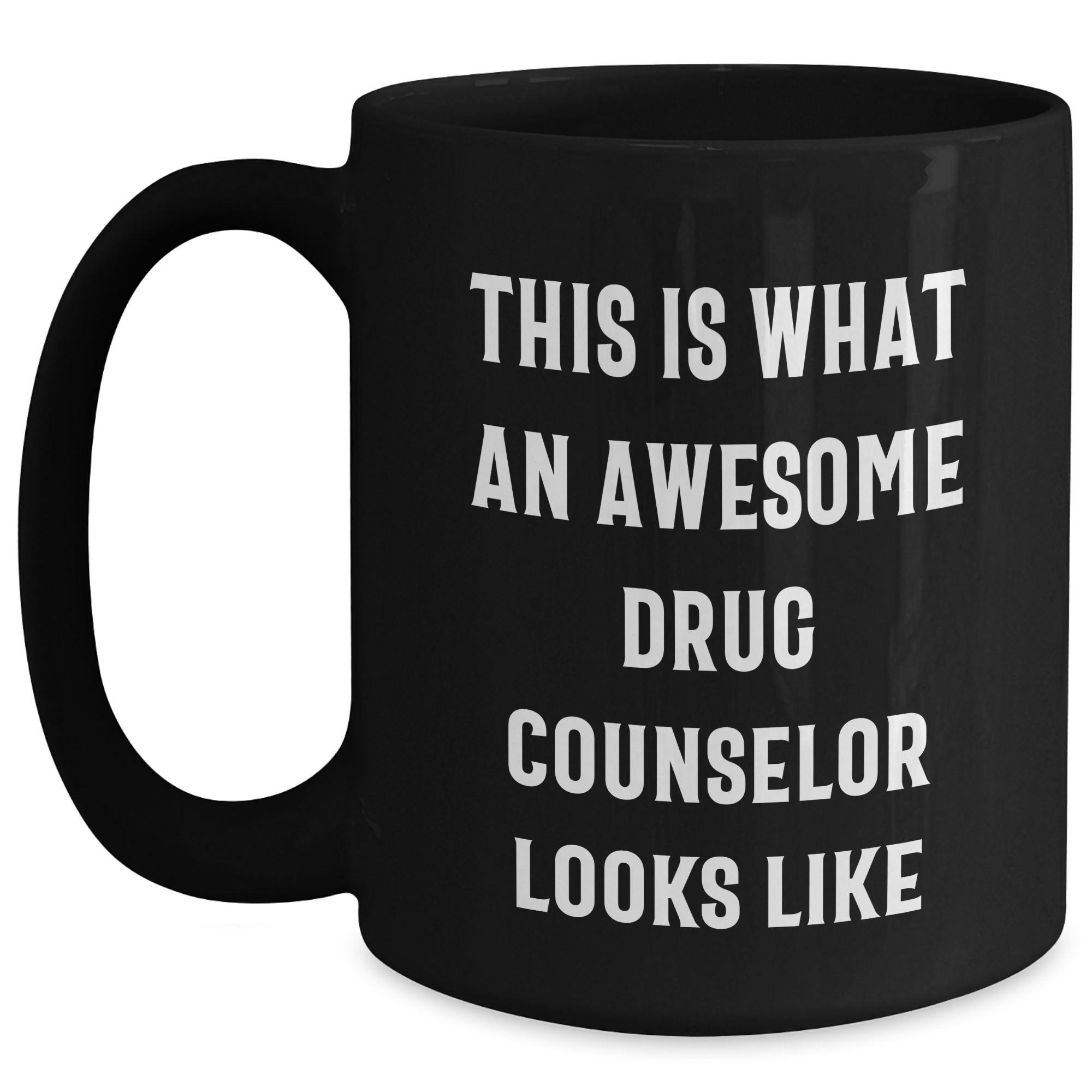 Funny Drug Counselor Gifts from Men, Gifts for Drug Counselor, Black Coffee Mug, This Is What An Awesome Looks Like, Father's Day Unique - Main