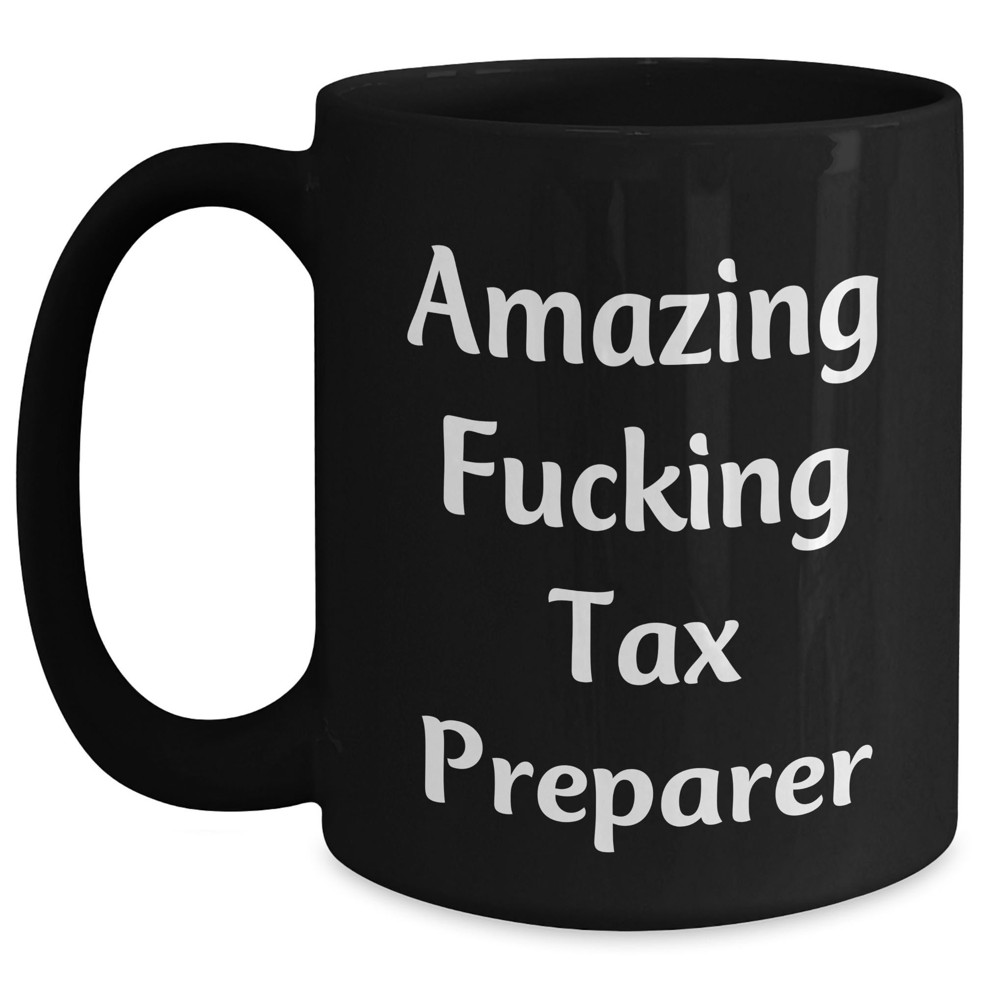 Tax Preparer Gifts from Friends, Funny Quote Black Coffee Mug, Perfect Graduation Unique Gifts for Women Men Coworkers Family - Main