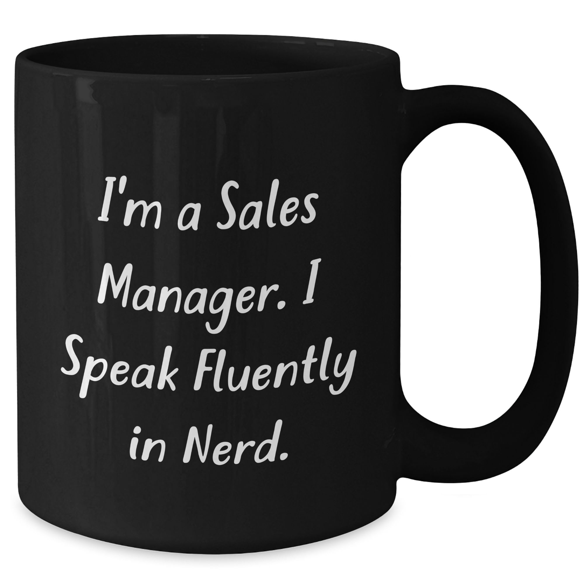 Funny Sales Manager Gifts from Friends for Him - 'I'm A Sales Manager. I Speak Fluently In genius.' Black Coffee Mug for Father's Day Unique Gifts - Additional