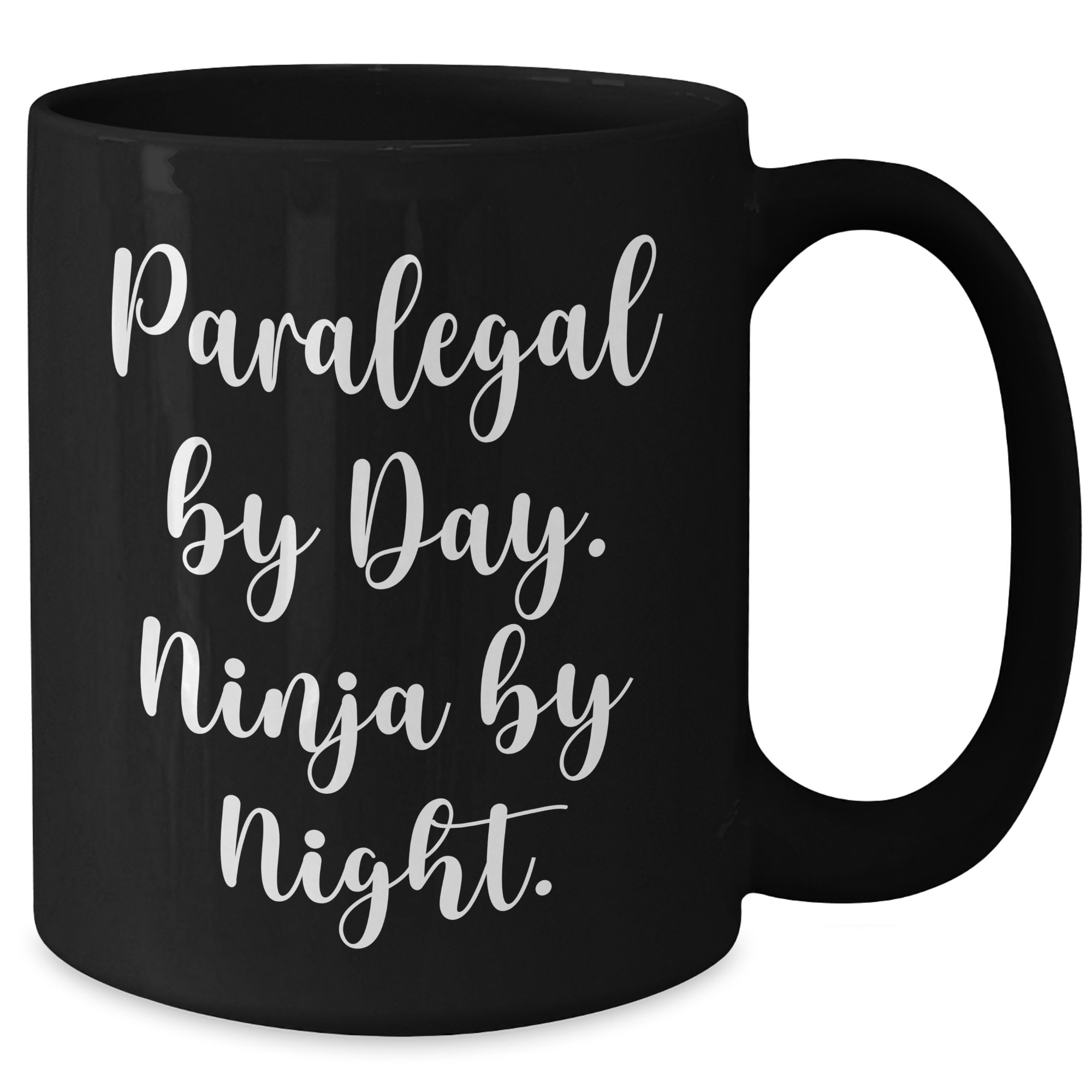 Funny Paralegal Gifts from Men to Friends - 'Paralegal By Day. Ninja By Night.' Black Coffee Mug for Father's Day - Additional