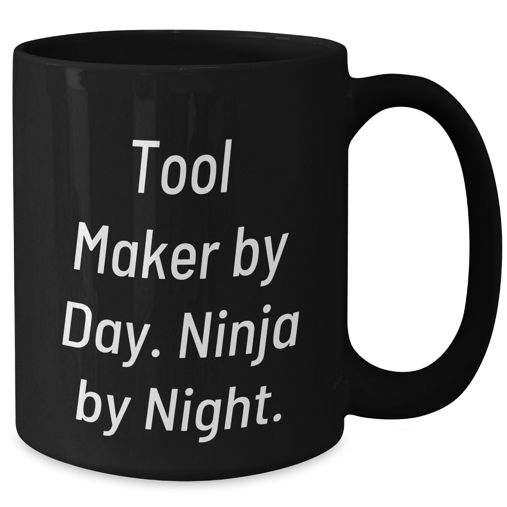 Tool Maker Ninja Black Coffee Mug Gifts from Friends for Graduation Unique - Additional