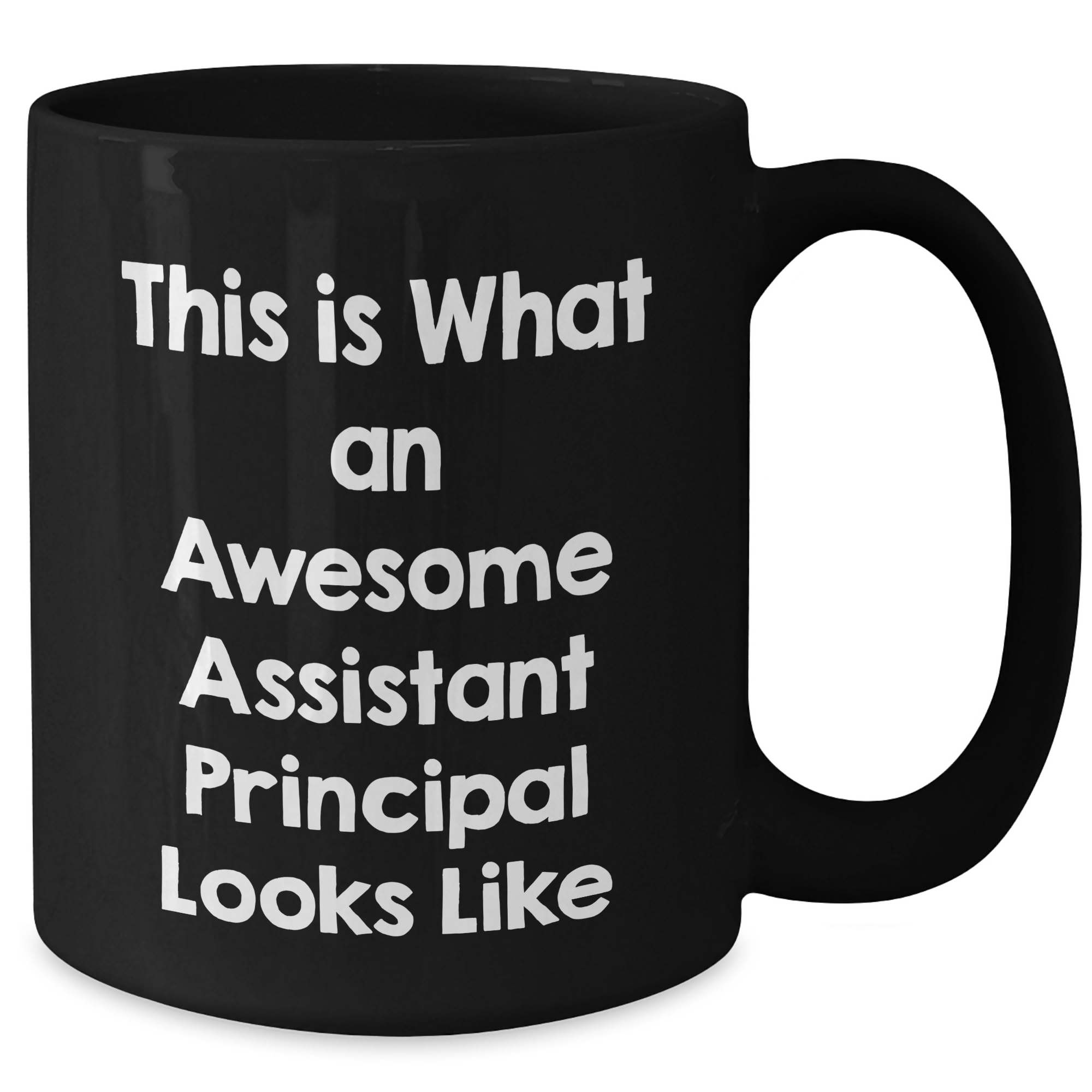 Funny Assistant Principal Quote Gifts from Men to Assistant Principal - Black Coffee Mug for Father's Day - Additional