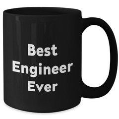 Funny Engineer Gifts from Friends for Best Engineer Ever Graduation Unique Black Coffee Mugs - Additional