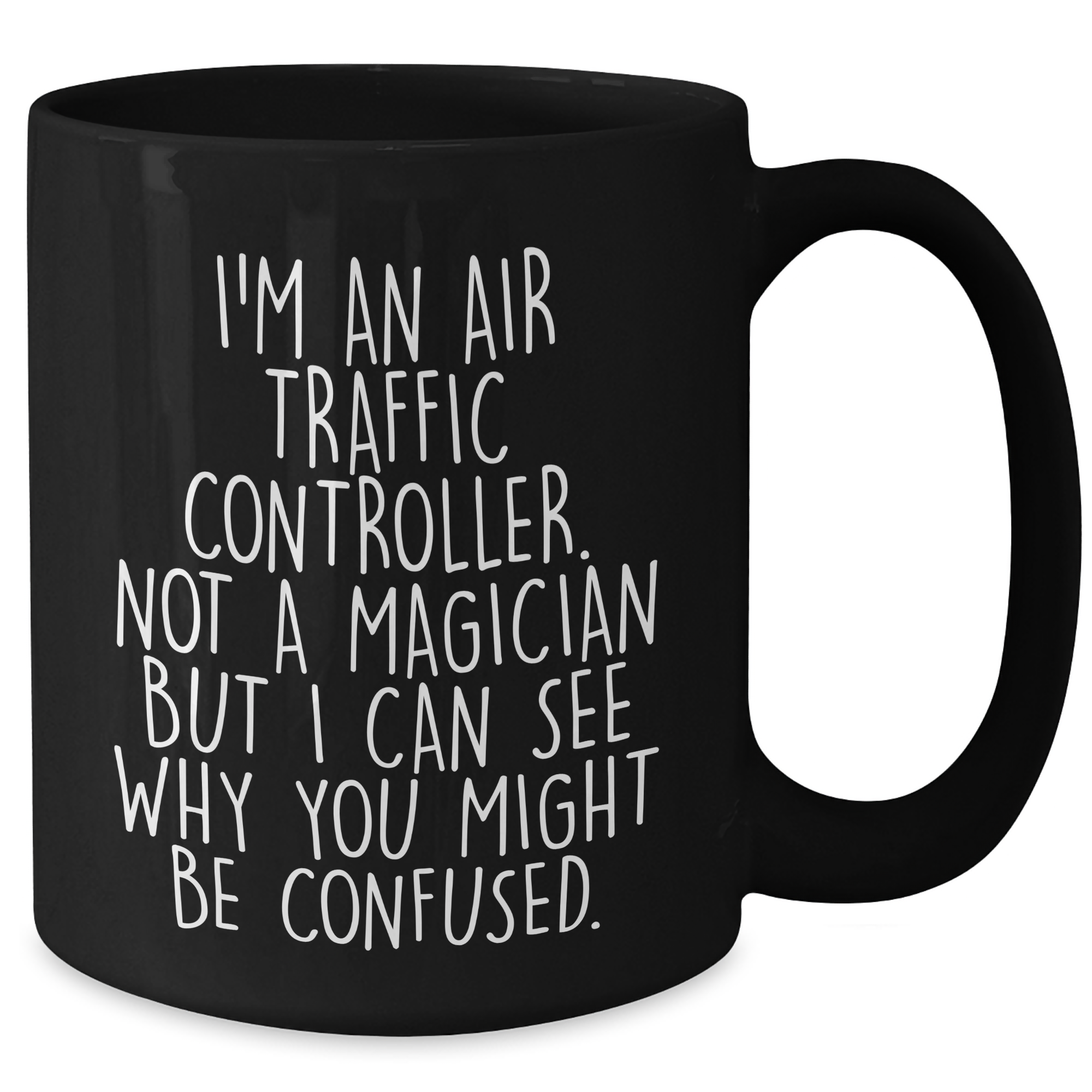Air Traffic Controller Funny Gifts for Men, Black Coffee Mug with Inspirational Quote, Unique Graduation Gifts from Friends - Additional