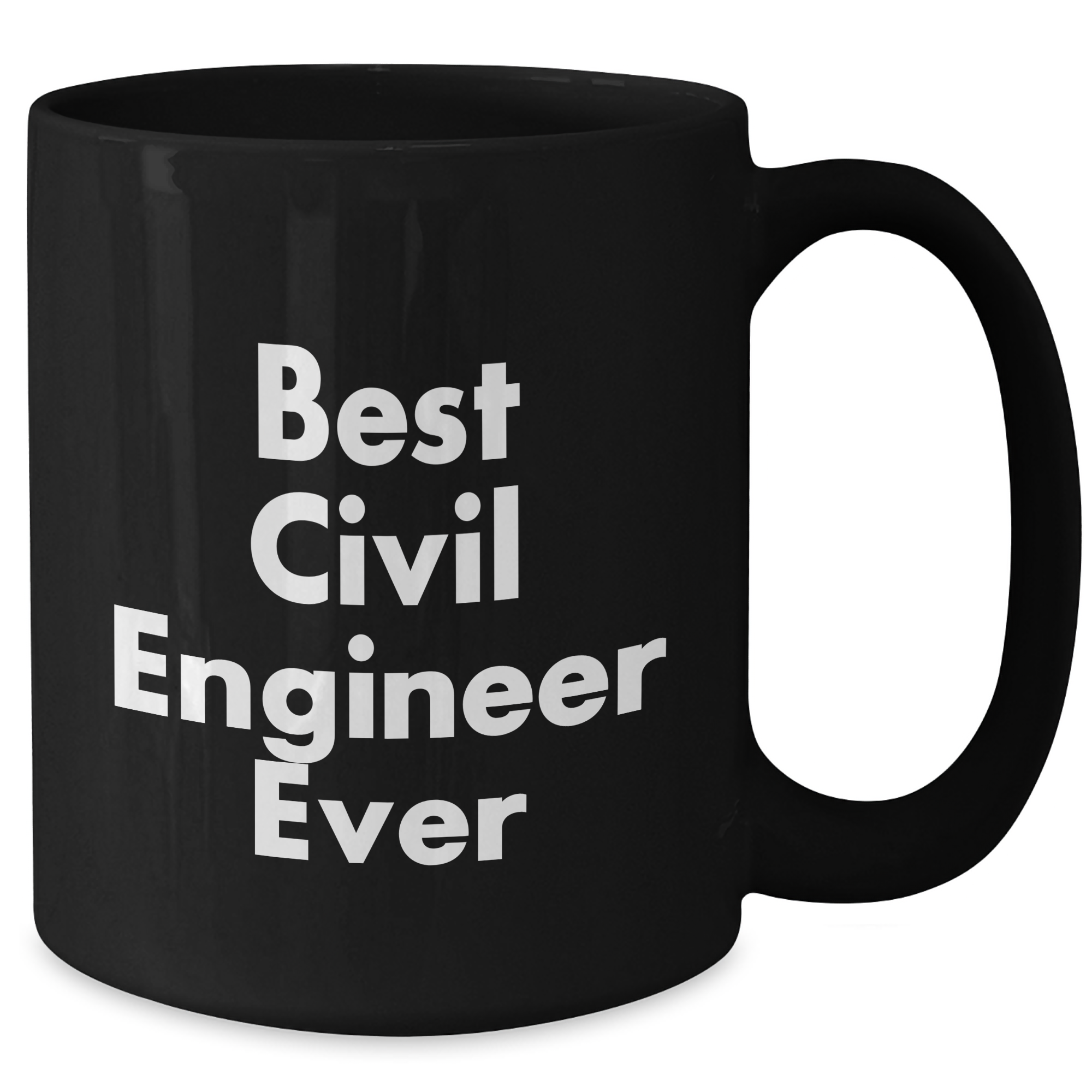 Funny 'Best Civil Engineer Ever' Black Coffee Mug, Great Civil Engineer Gifts for Men or Women, Unique Graduation Mugs from Friends or Family, 11oz or 15oz Ceramic Mug, Microwave and Dishwasher Safe - Additional