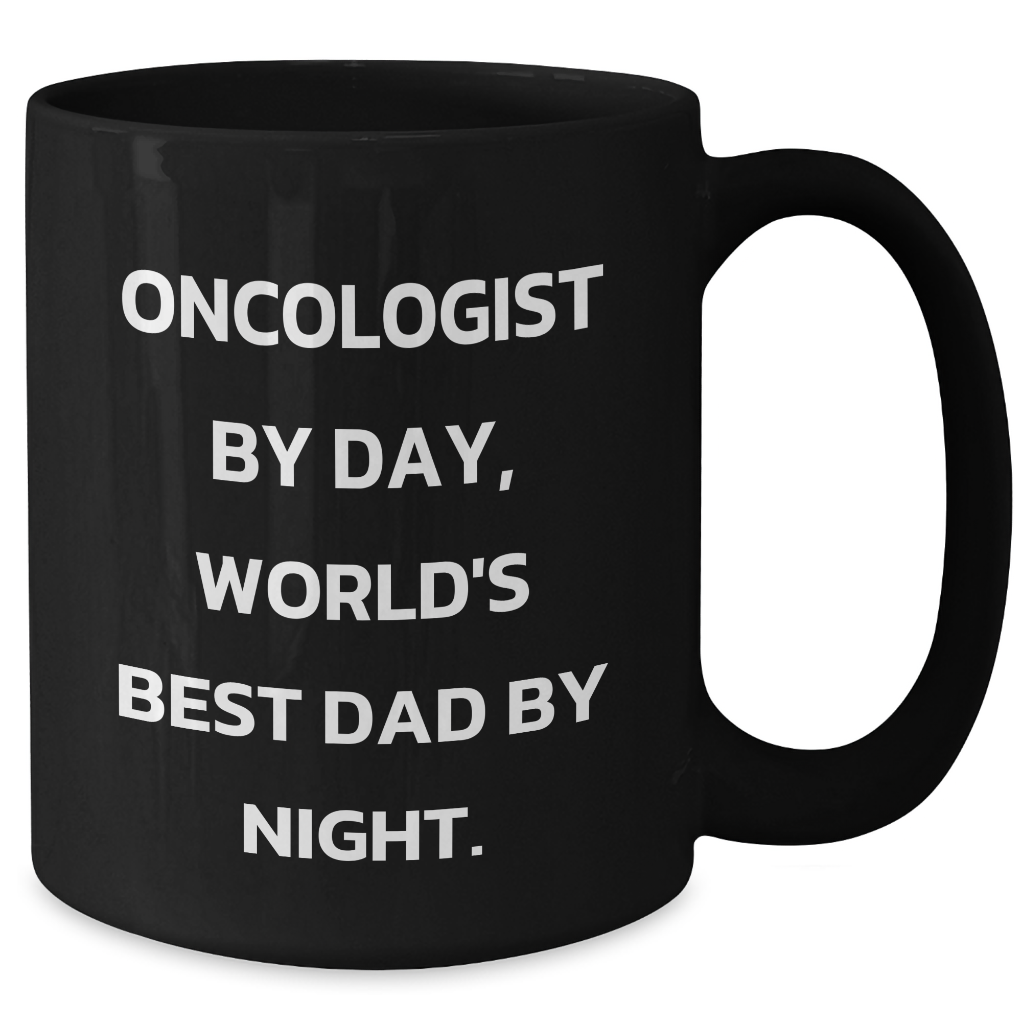Oncologist By Day, World's Best Dad By Night. Funny Graduation Gifts for Oncologist, Black Coffee Mug from Men to Family - Additional