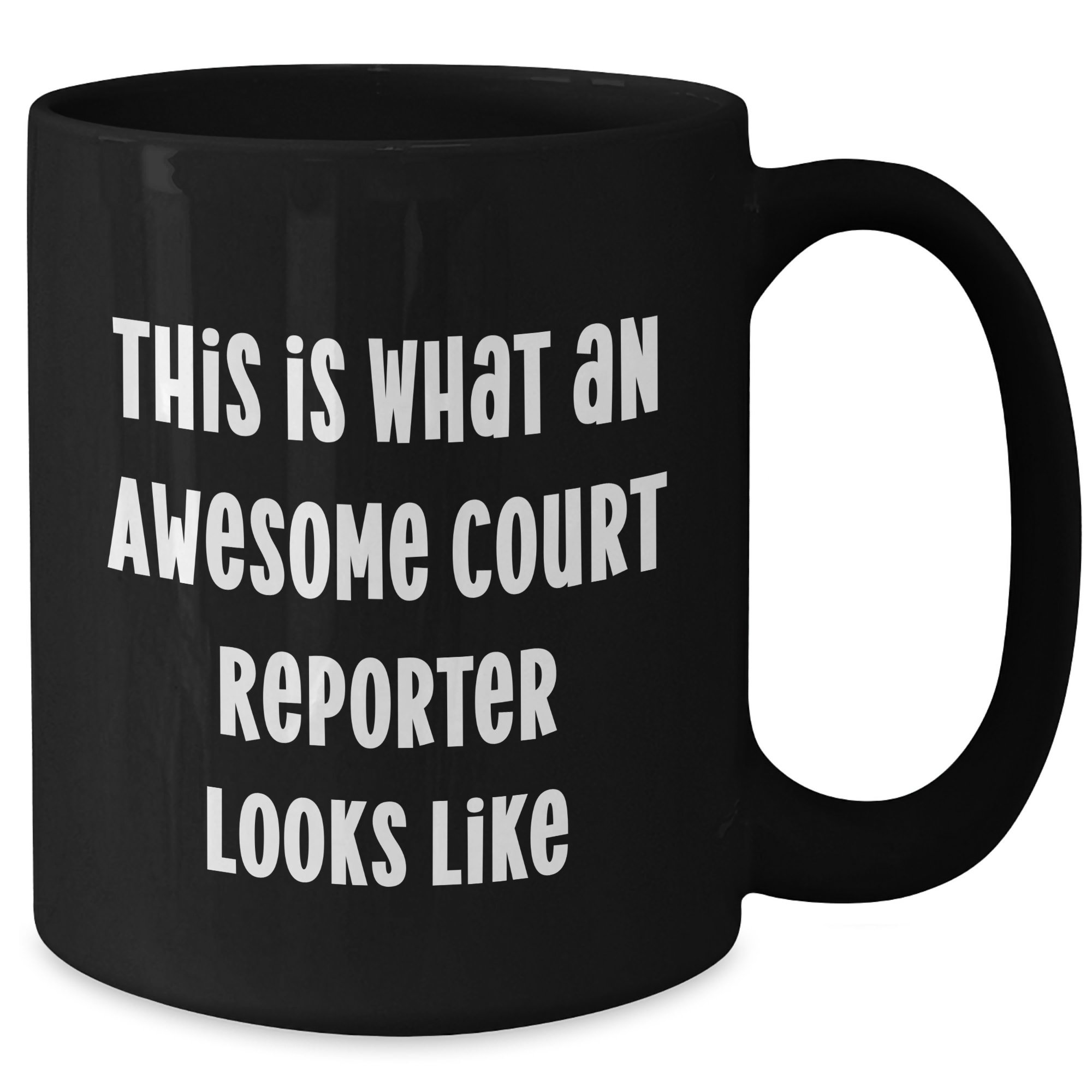 Funny Court Reporter Gifts from Friends, Unique Black Coffee Mugs for Court Reporters on Father's Day, This Is What An Awesome Court Reporter Looks Like - Additional