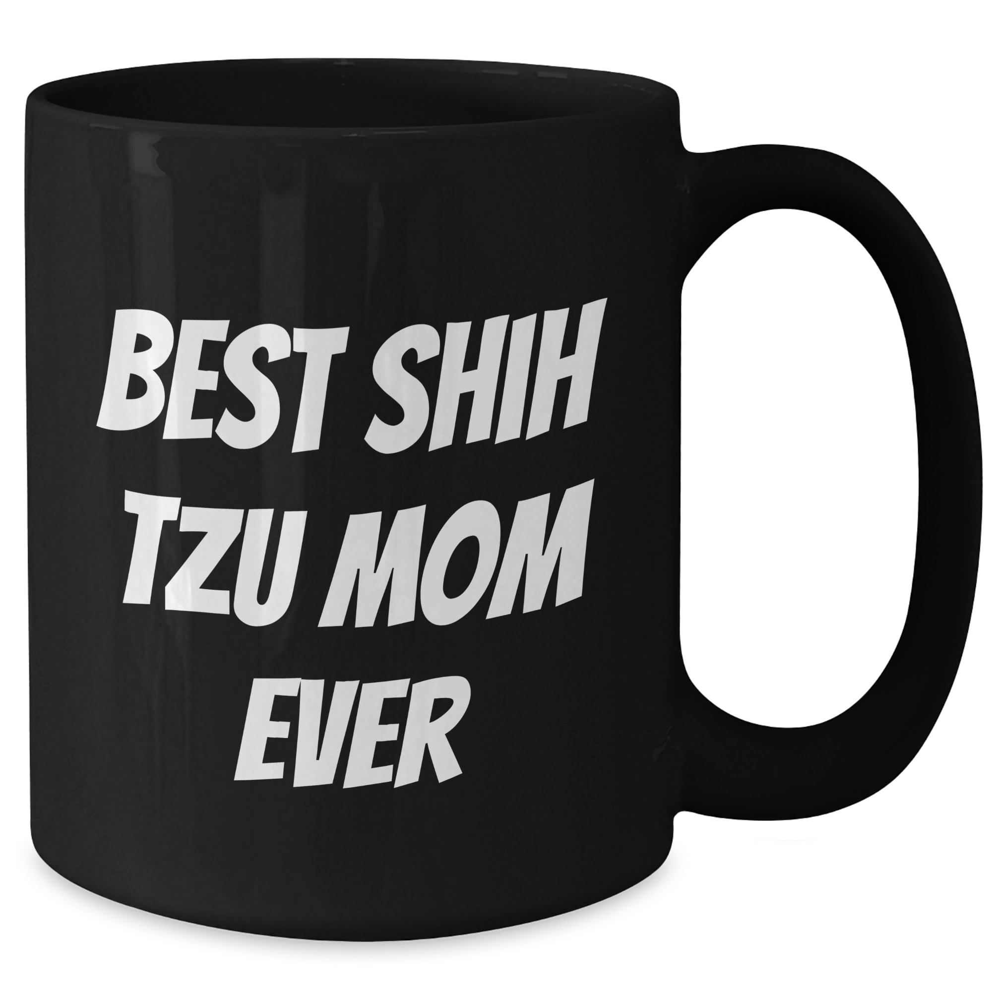 Shih Tzu Dog Mom Funny Gifts from Men to Husband on Father's Day - Black Coffee Mug - Additional