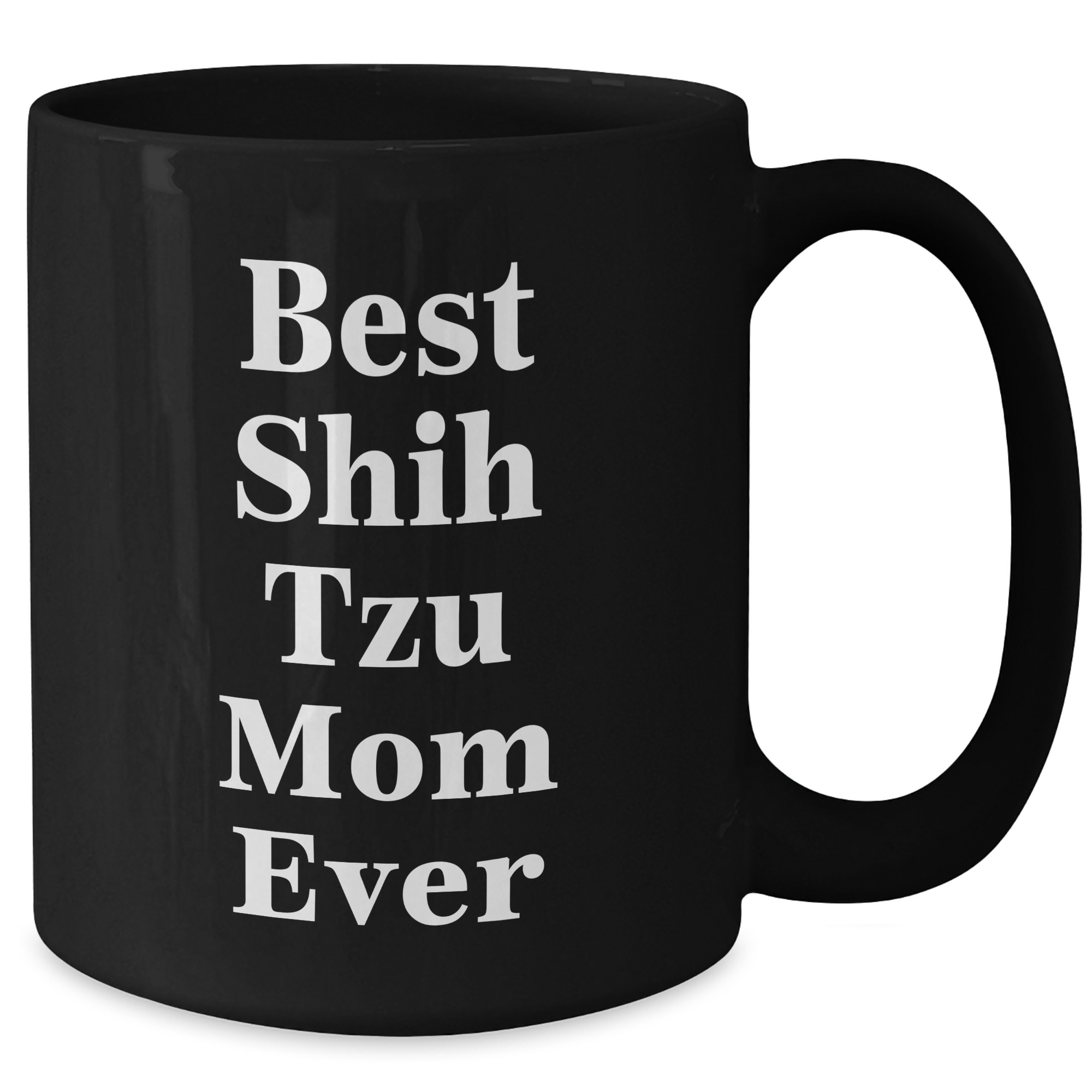 Funny Shih Tzu Mom Ever Gifts from Dad to Best Shih Tzu Dog Lover on Father's Day, Black Coffee Mug - Additional