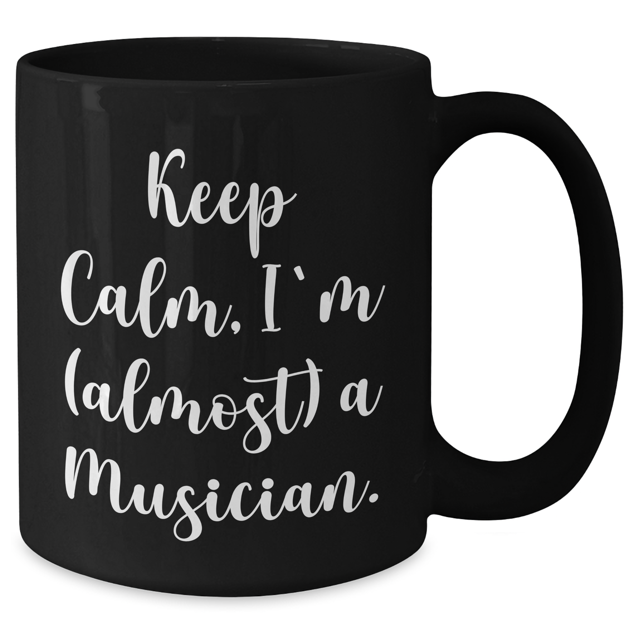 Musician Gifts Keep Calm Almost, Black Coffee Mug, Graduation Unique Gifts from Friends for Musician - Additional