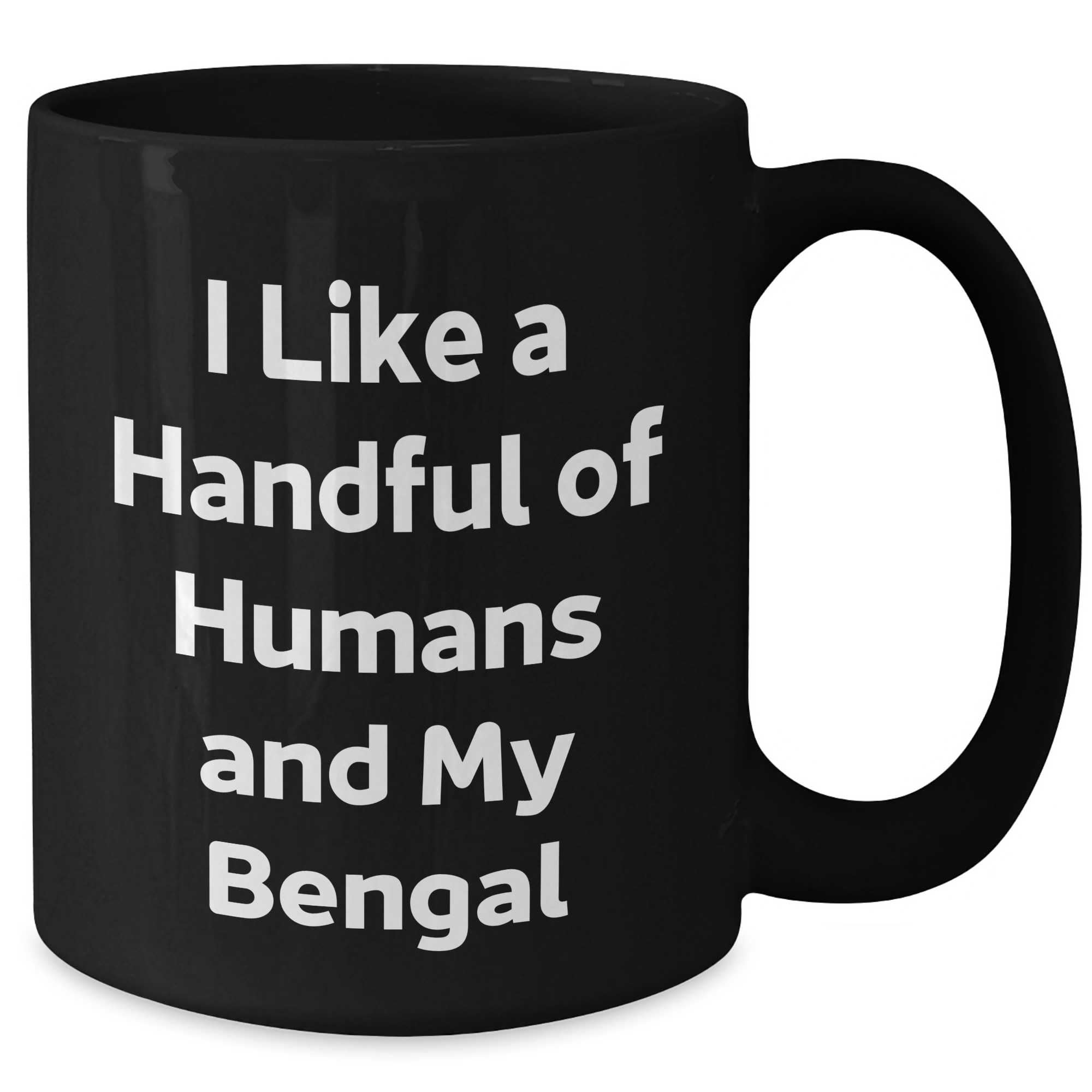 Bengal Cat Lovers Gifts, Funny Mugs for Graduation, Black Coffee Mug 'I Like A Handful Of Humans And My Bengal' Gifts from Friends for Bengal Cat Enthusiasts - Additional
