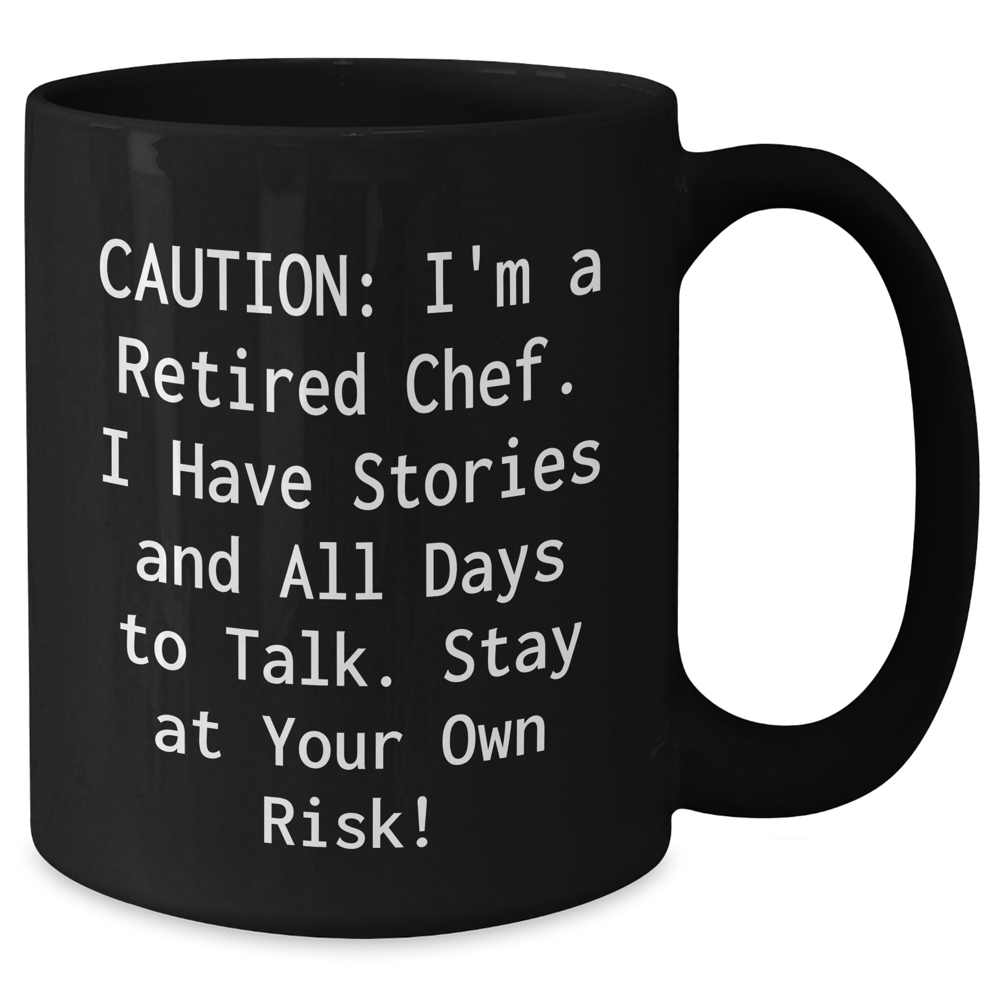 Chef's Humorous Graduation Gift from Friends to Chef, Black Coffee Mug, Caution: I'm A Retired Chef! - Additional