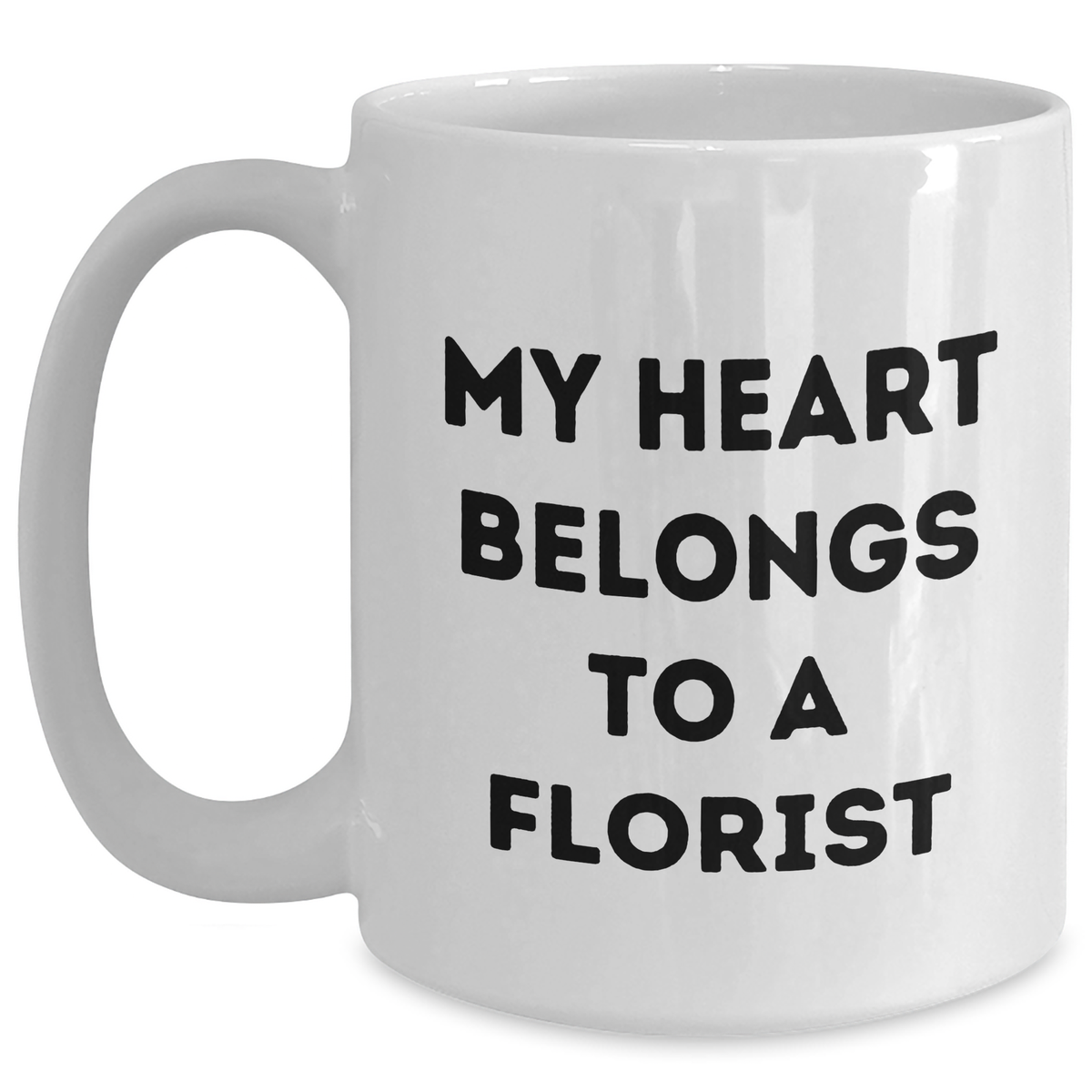 Funny Florist Quotes Gifts from Friends to Florist, White Coffee Mug for Graduation - Main