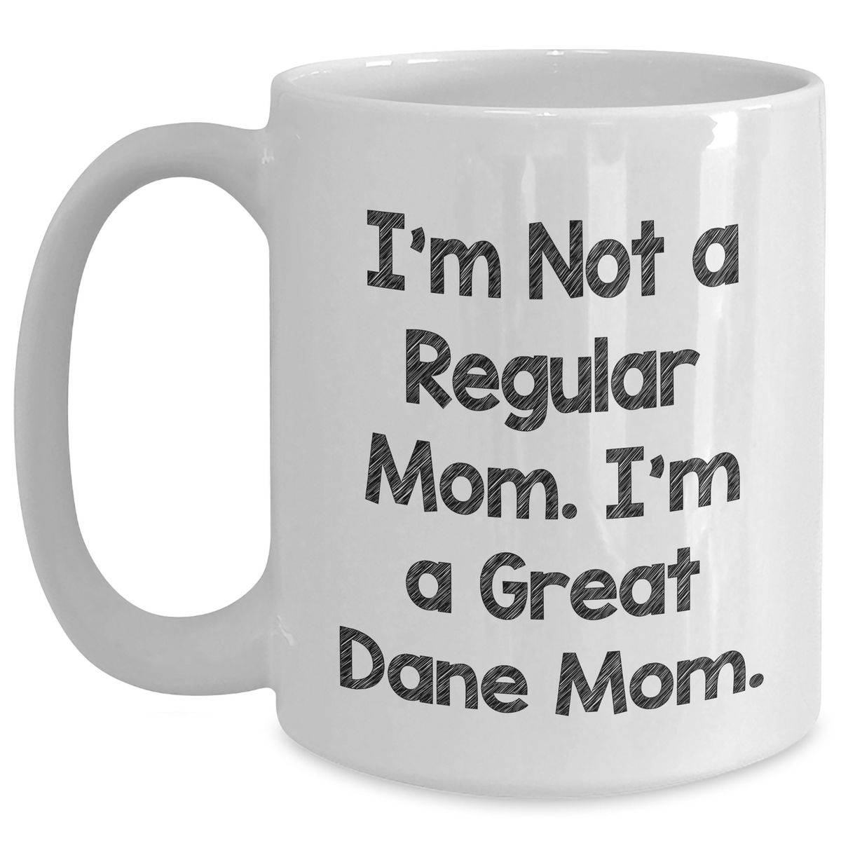 Great Dane Dog Mom Funny White Coffee Mugs Gifts from Family for Great Dane Dog Fathers Day Unique - Main