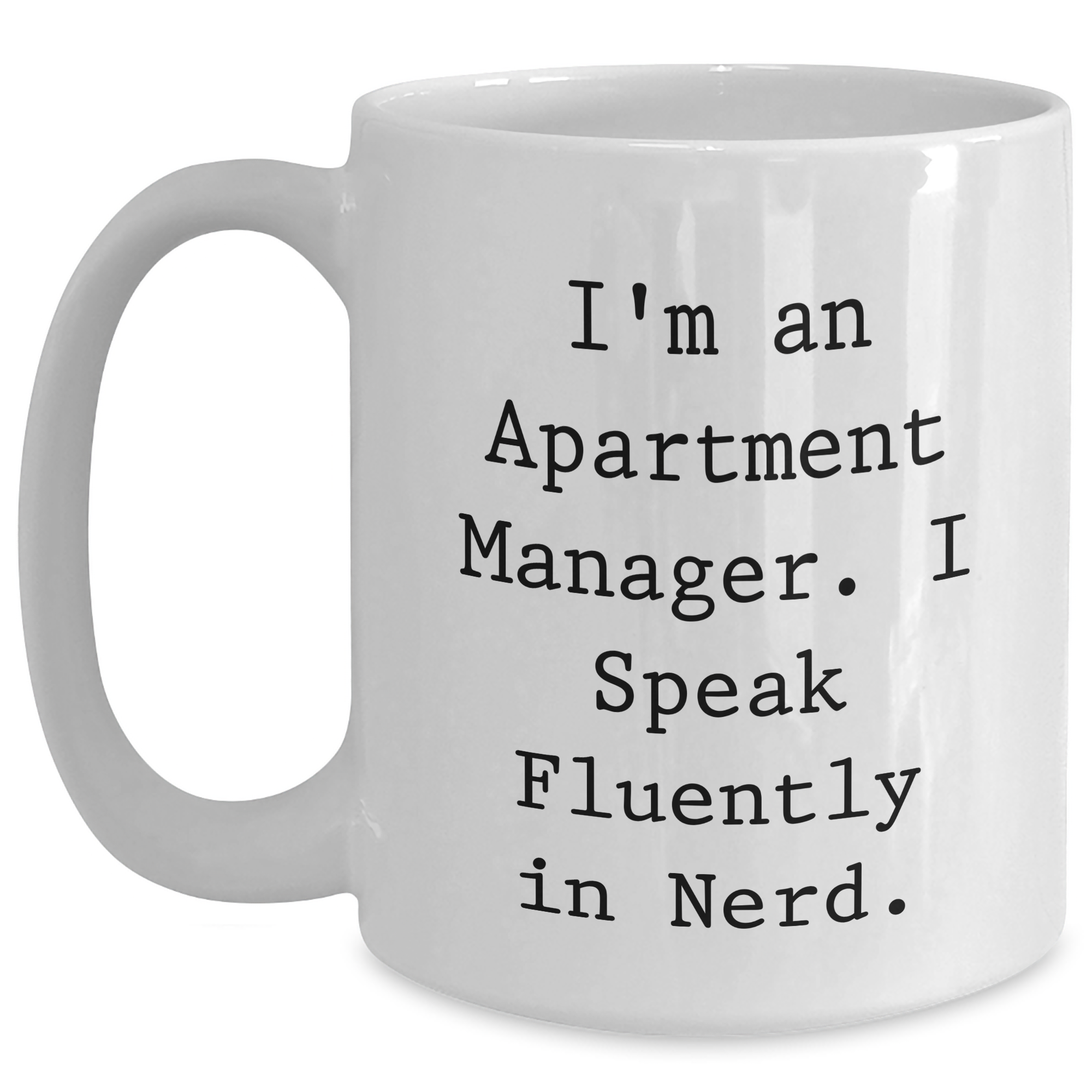 Funny Apartment Manager Gifts from Friends - White Coffee Mug for Dad's Unique Father's Day Presents - Main