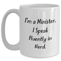 Minister Funny Quote Gifts from Men to Father's Day Unique White Coffee Mugs - Main