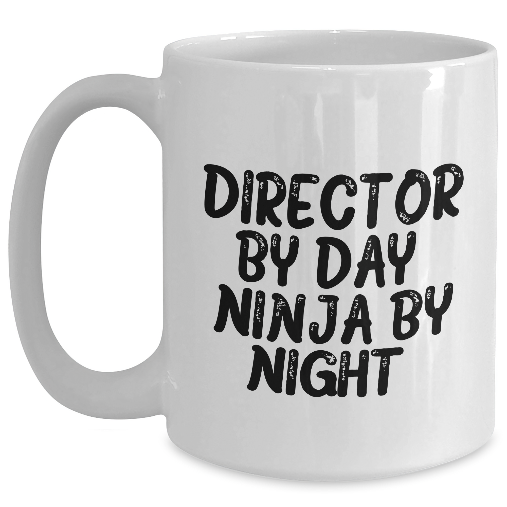 Funny Director Gifts, Director By Day. Ninja By Night. White Coffee Mug, Unique Father's Day Unique Gifts from Men to Director, 11oz or 15oz - Main