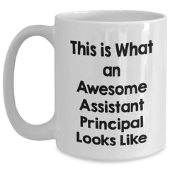 Funny Assistant Principal Quote White Coffee Mug Gifts for Men from Family on Father's Day - Main