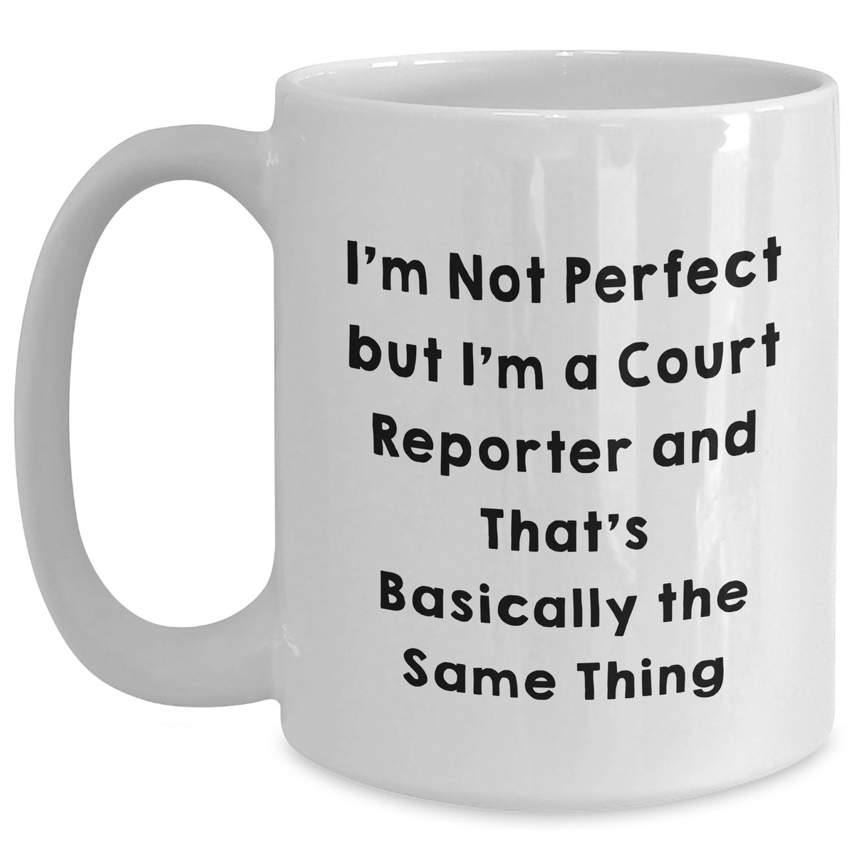 Funny Court Reporter Quote Gifts for Court Reporter Friends from Family, Unique White Coffee Mug for Graduation - Main